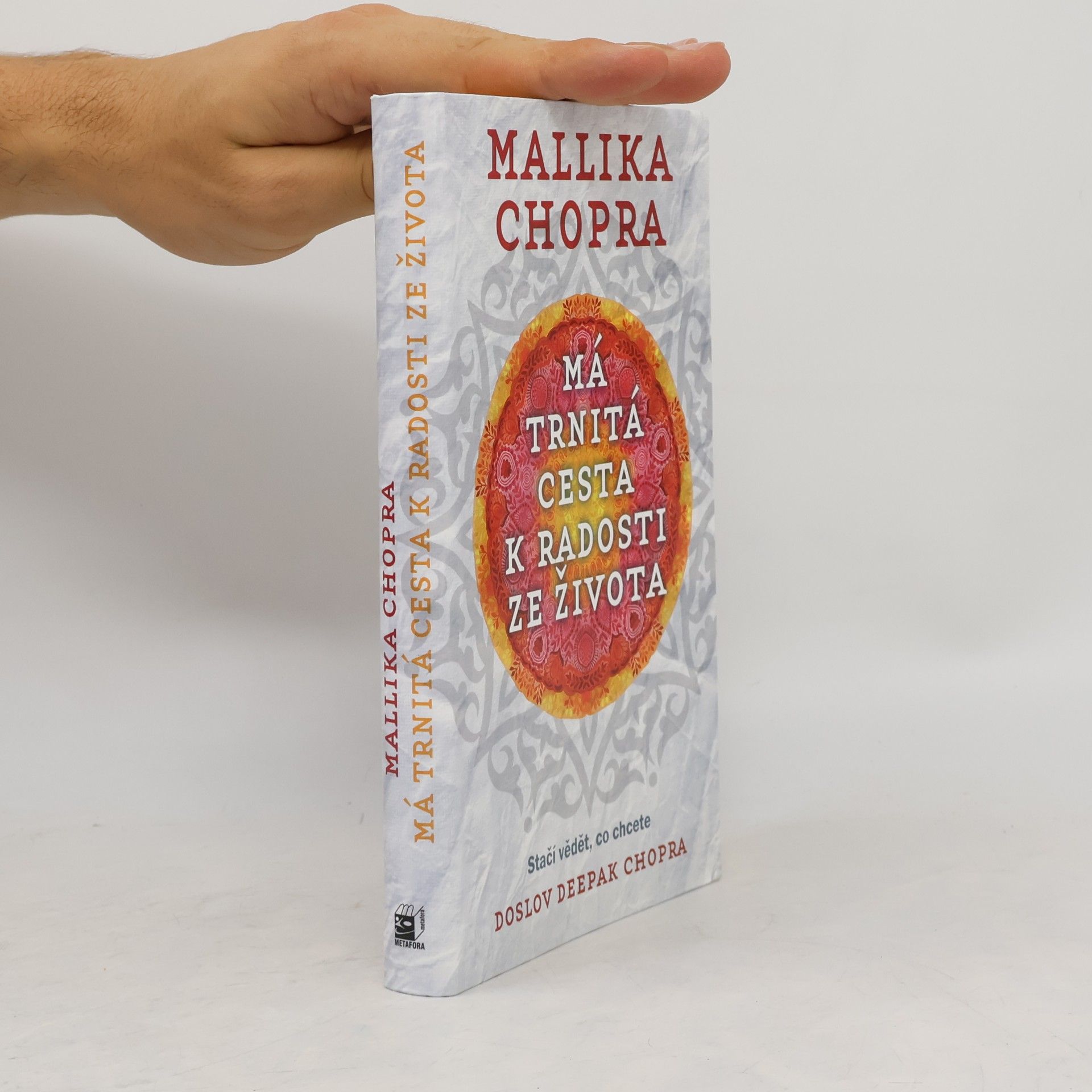 Mallika Chopra Má trnitá cesta k radosti ze života