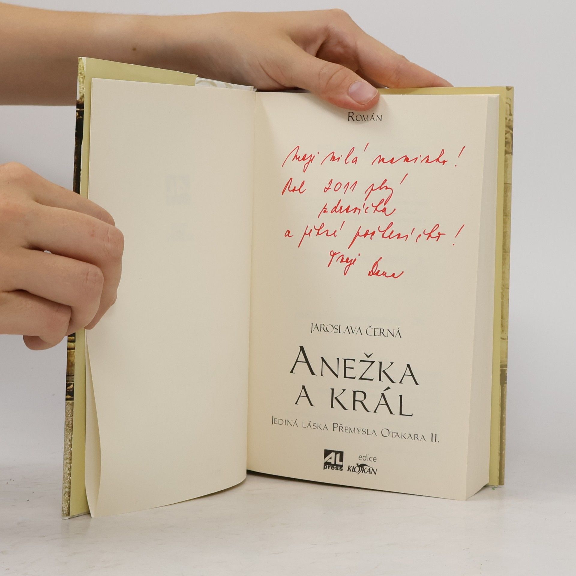 Jaroslava Černá Anežka a král: Jediná láska Přemysla Otakara II.