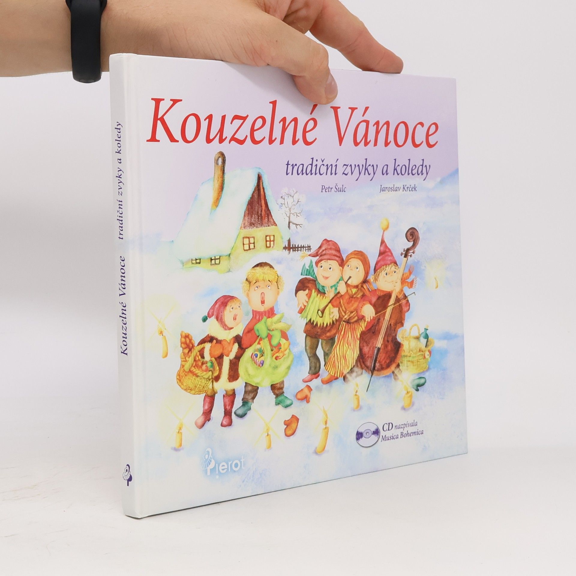 Peter S. Milan Kouzelné Vánoce. Vánoční zvyky a koledy