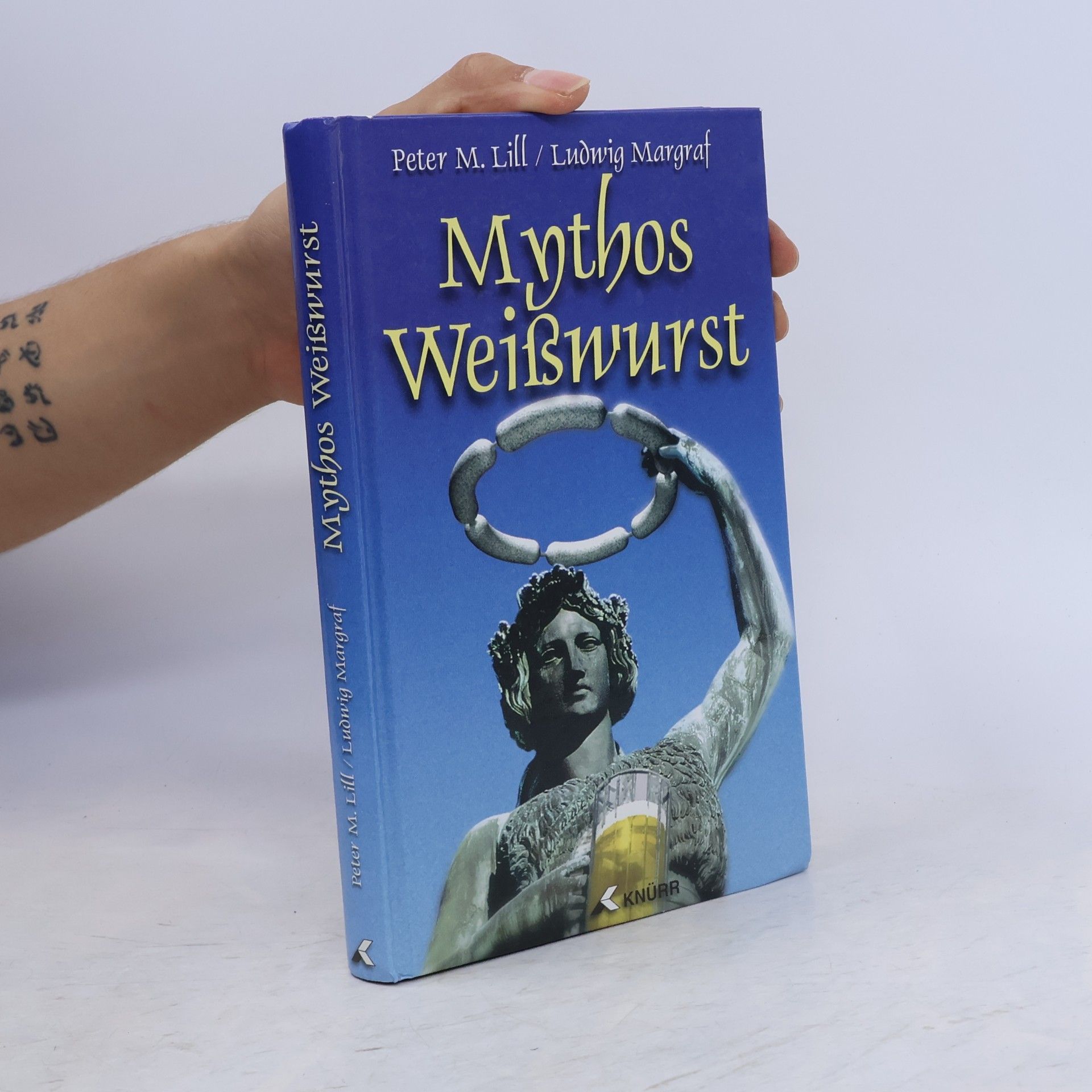 Peter M. Lill Mythos Weißwurst