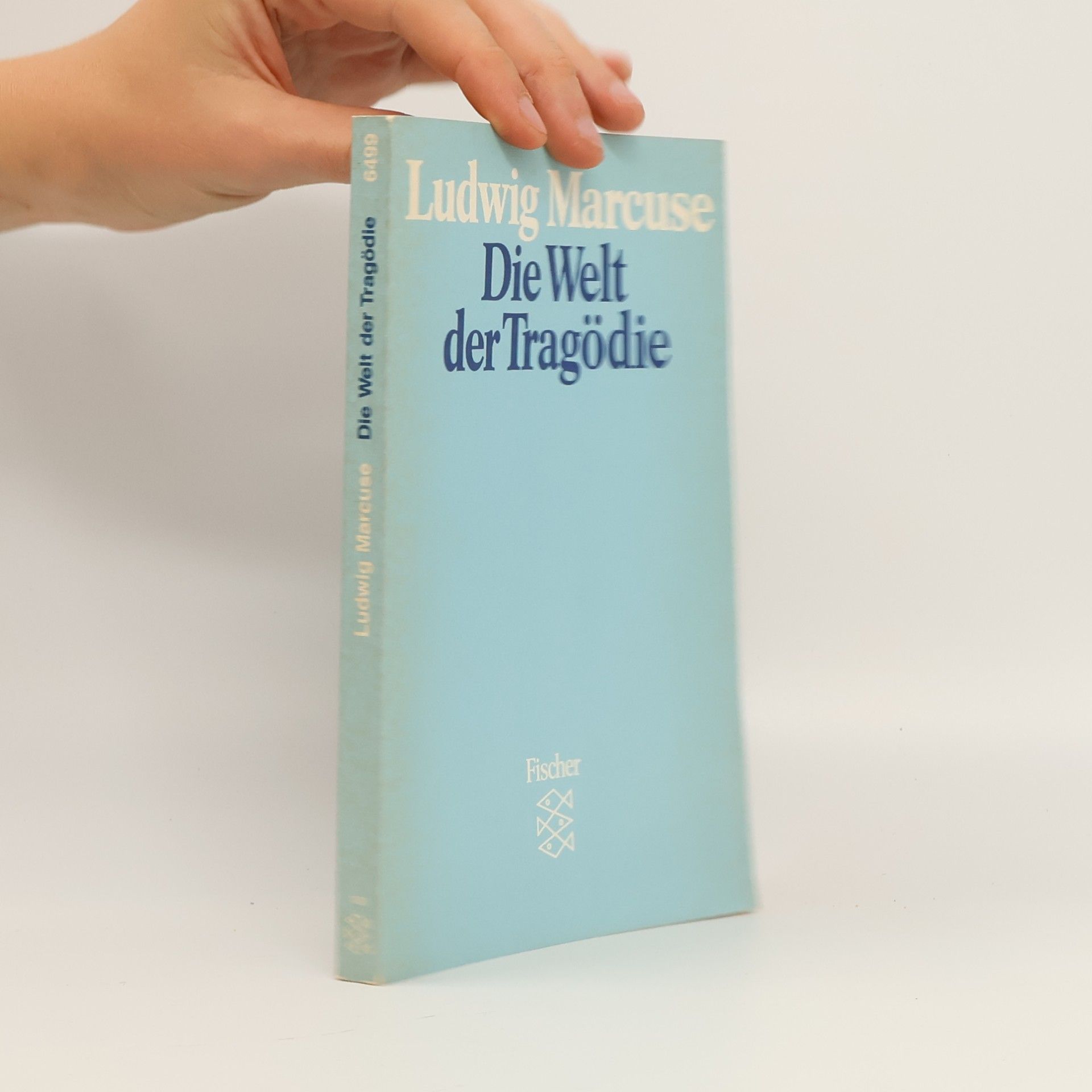 Ludwig Marcuse Die Welt der Tragödie