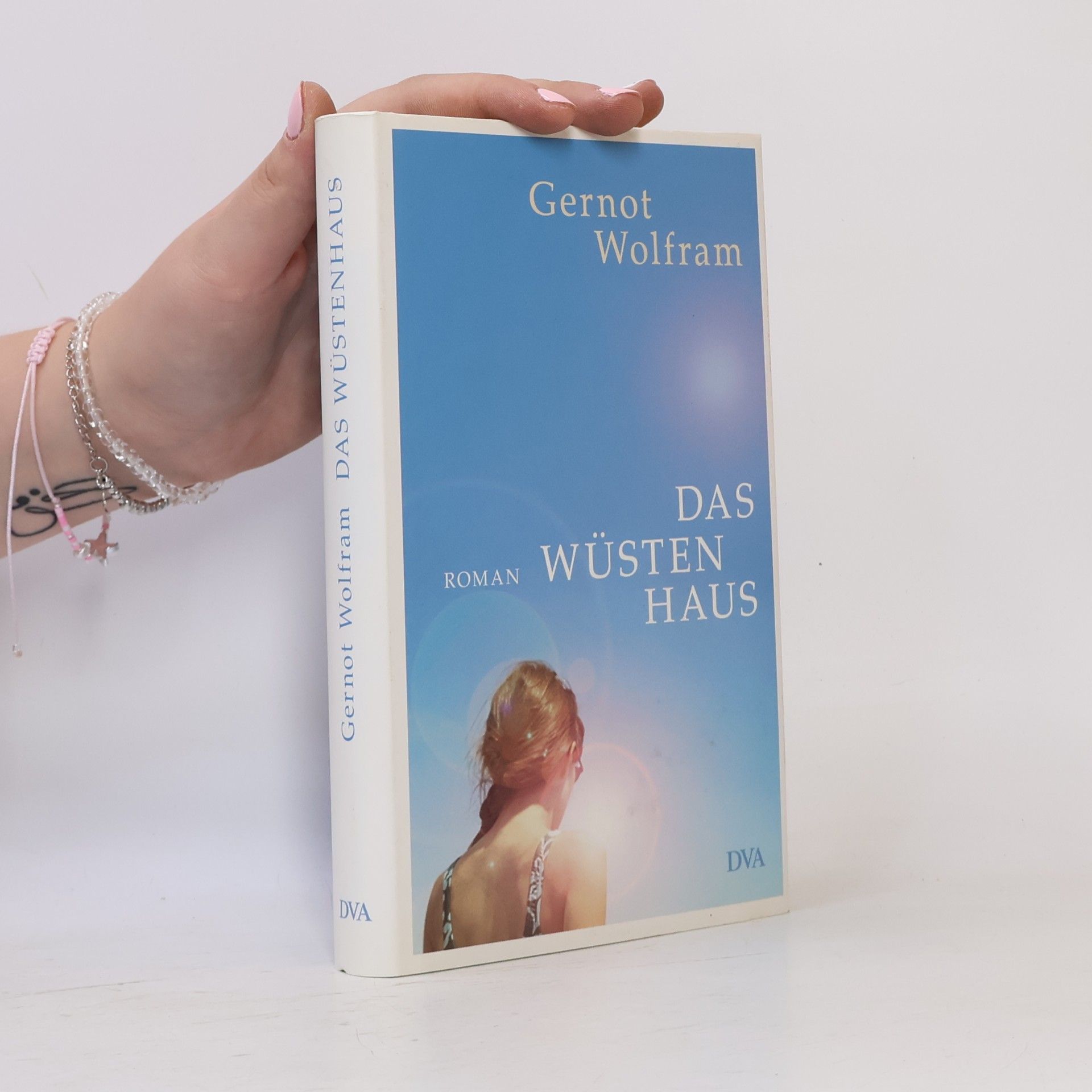 Gernot Wolfram Das Wüstenhaus