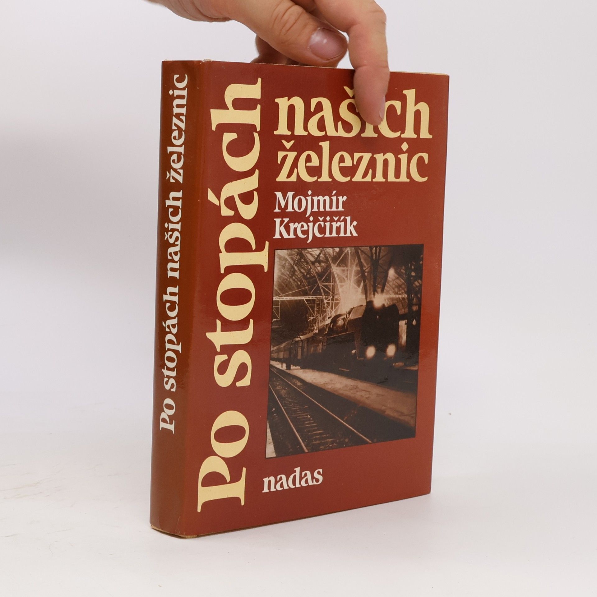 Mojmír Krejčiřík Po stopách našich železnic