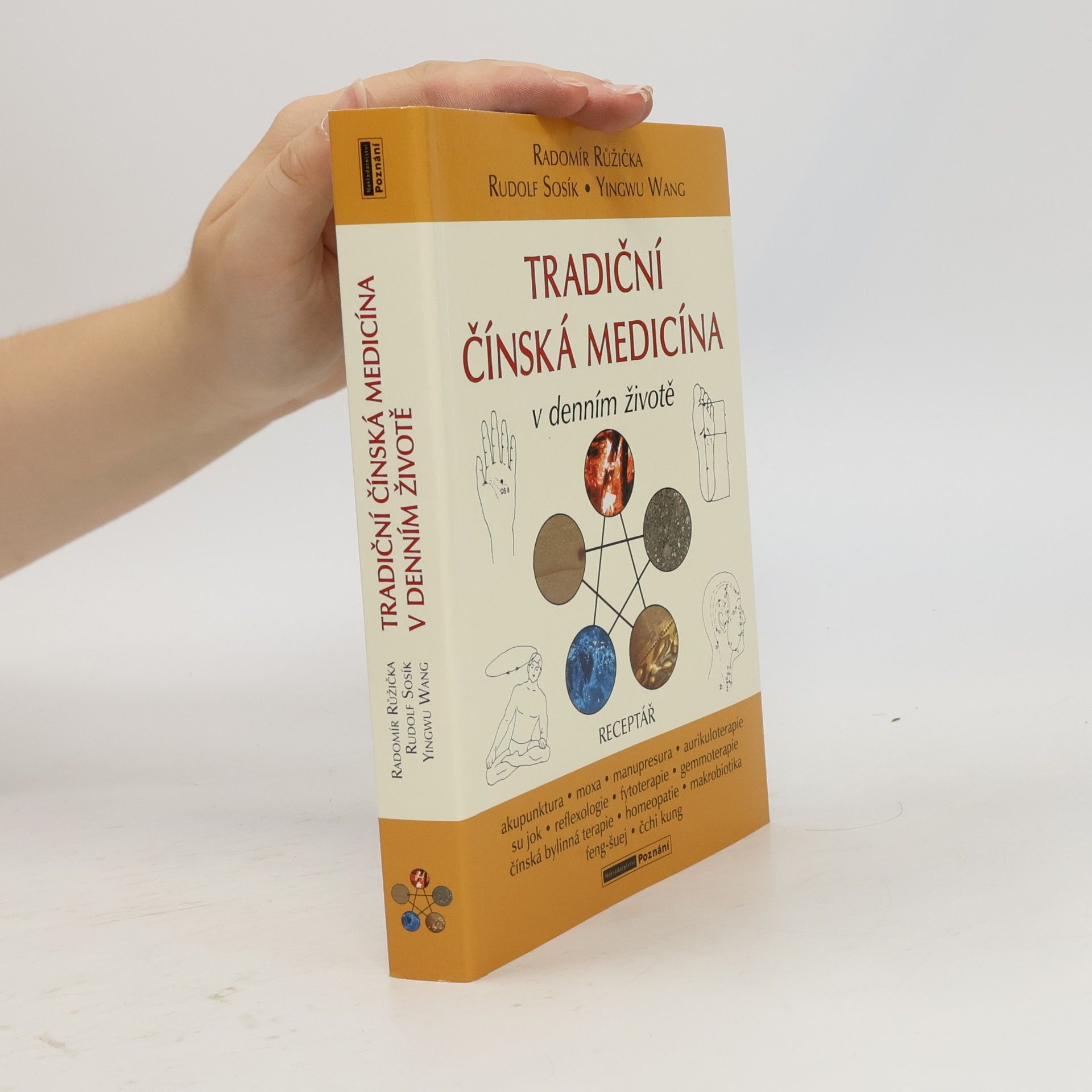 Yingwu Wang Tradiční čínská medicína v denním životě