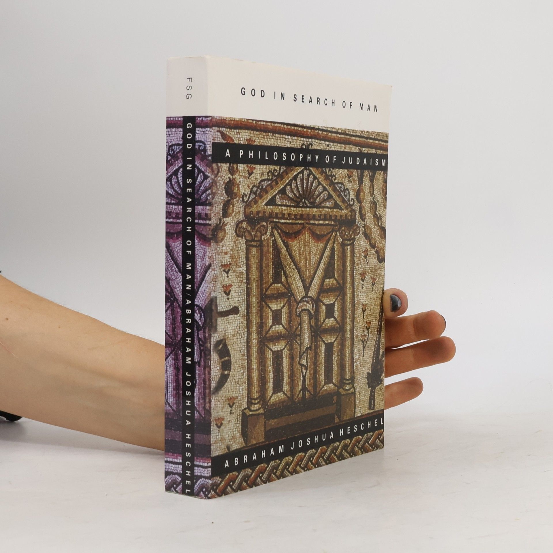 Abraham Heschel God in Search of Man: A Philosophy of Judaism