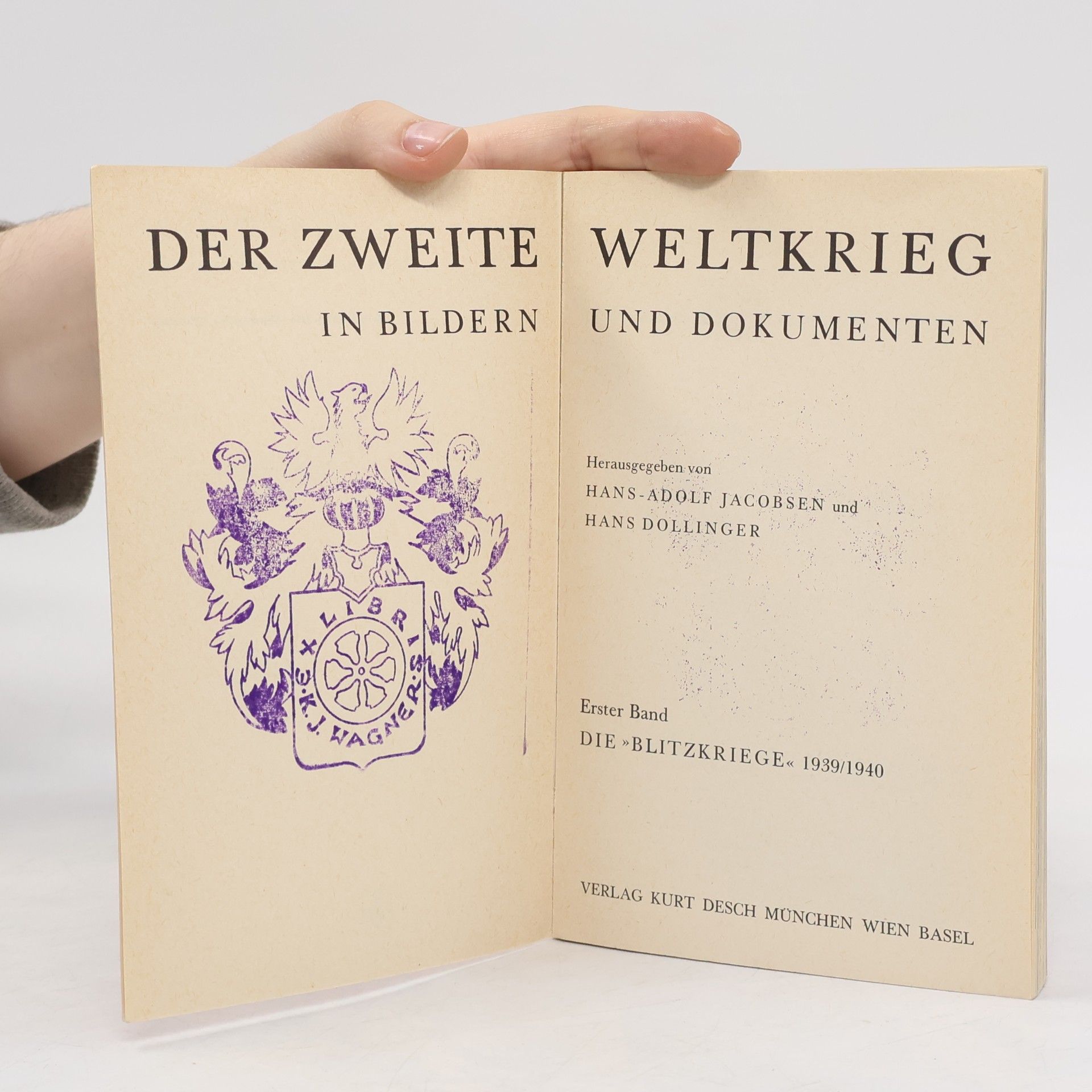Hans-Adolf Jacobsen Der zweite Weltkrieg in Bildern und Dokumenten 1. Die Blitzkriege 1939/40