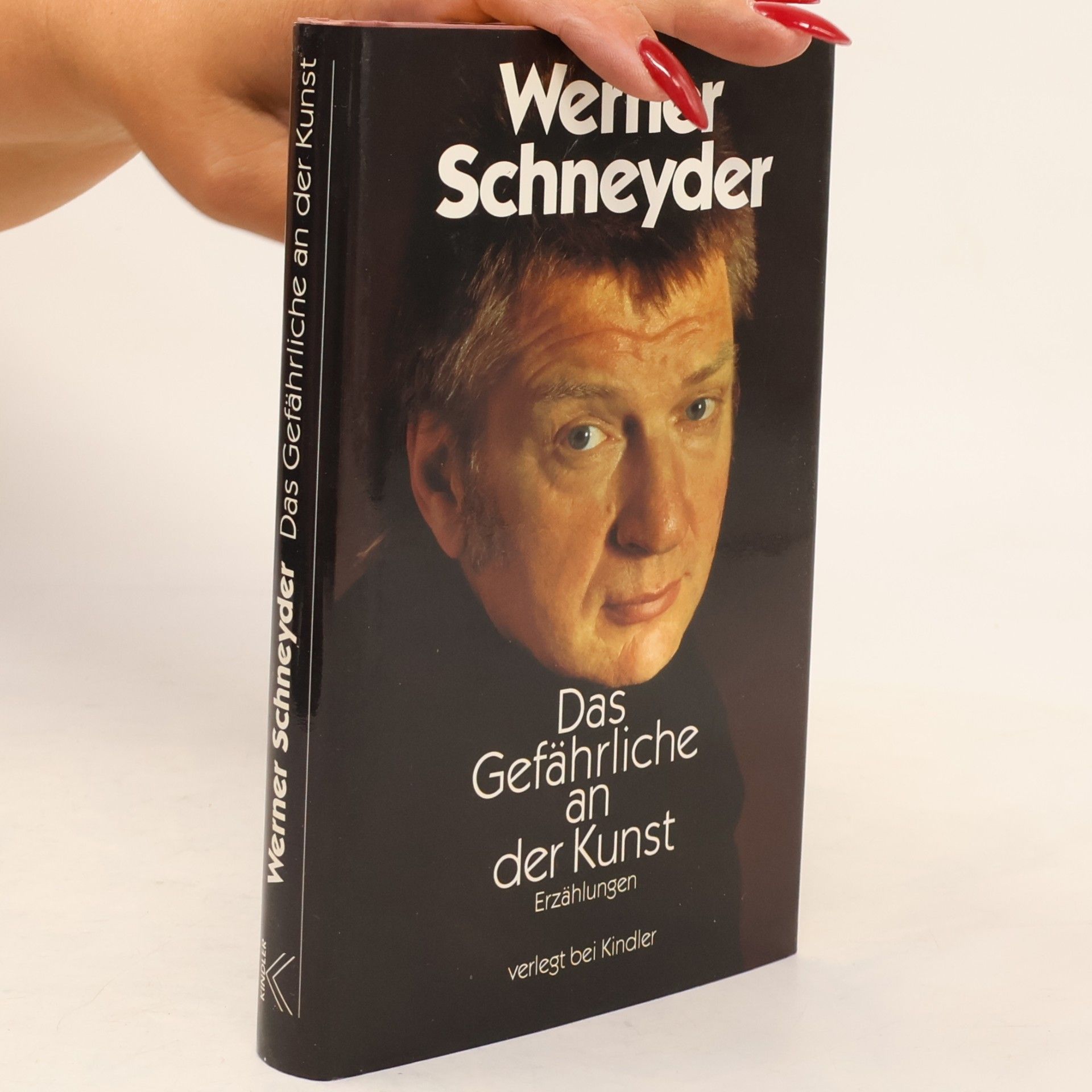 Werner Schneyder Das Gefährliche an der Kunst