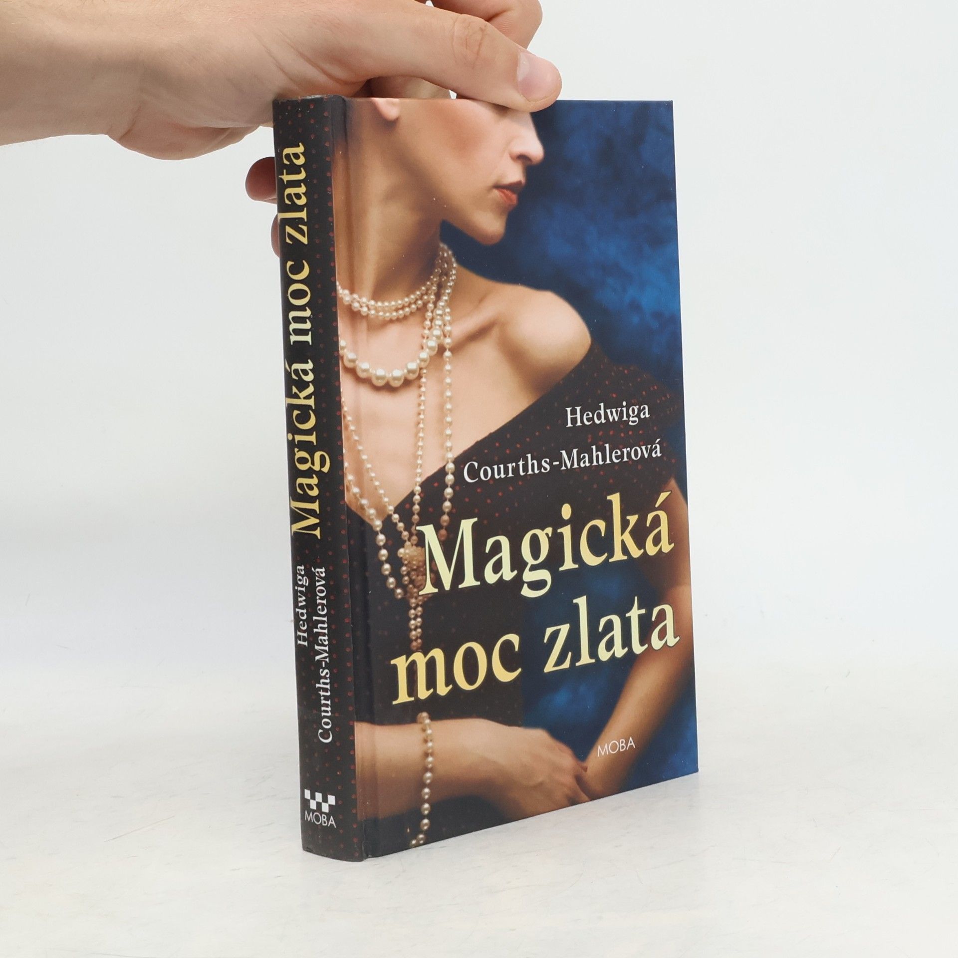 Hedwig Courths-Mahler Magická moc zlata