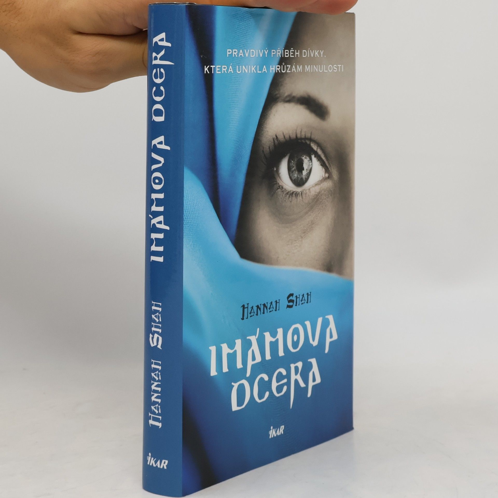Hannah Shah Imámova dcera : pravdivý příběh dívky, která unikla hrůzám minulosti