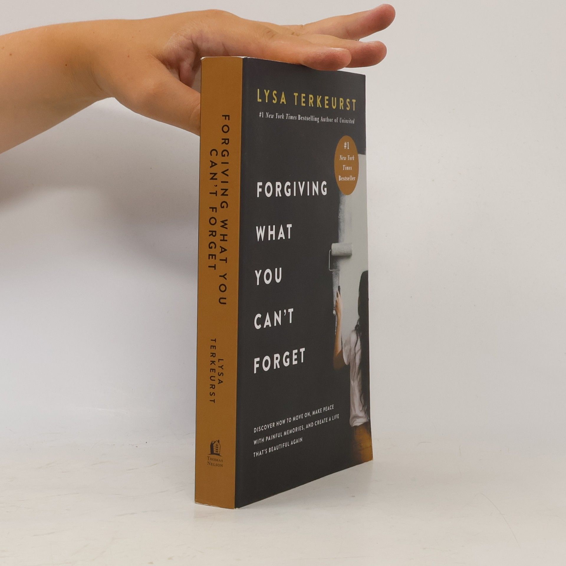 Lysa TerKeurst Forgiving What You Can't Forget