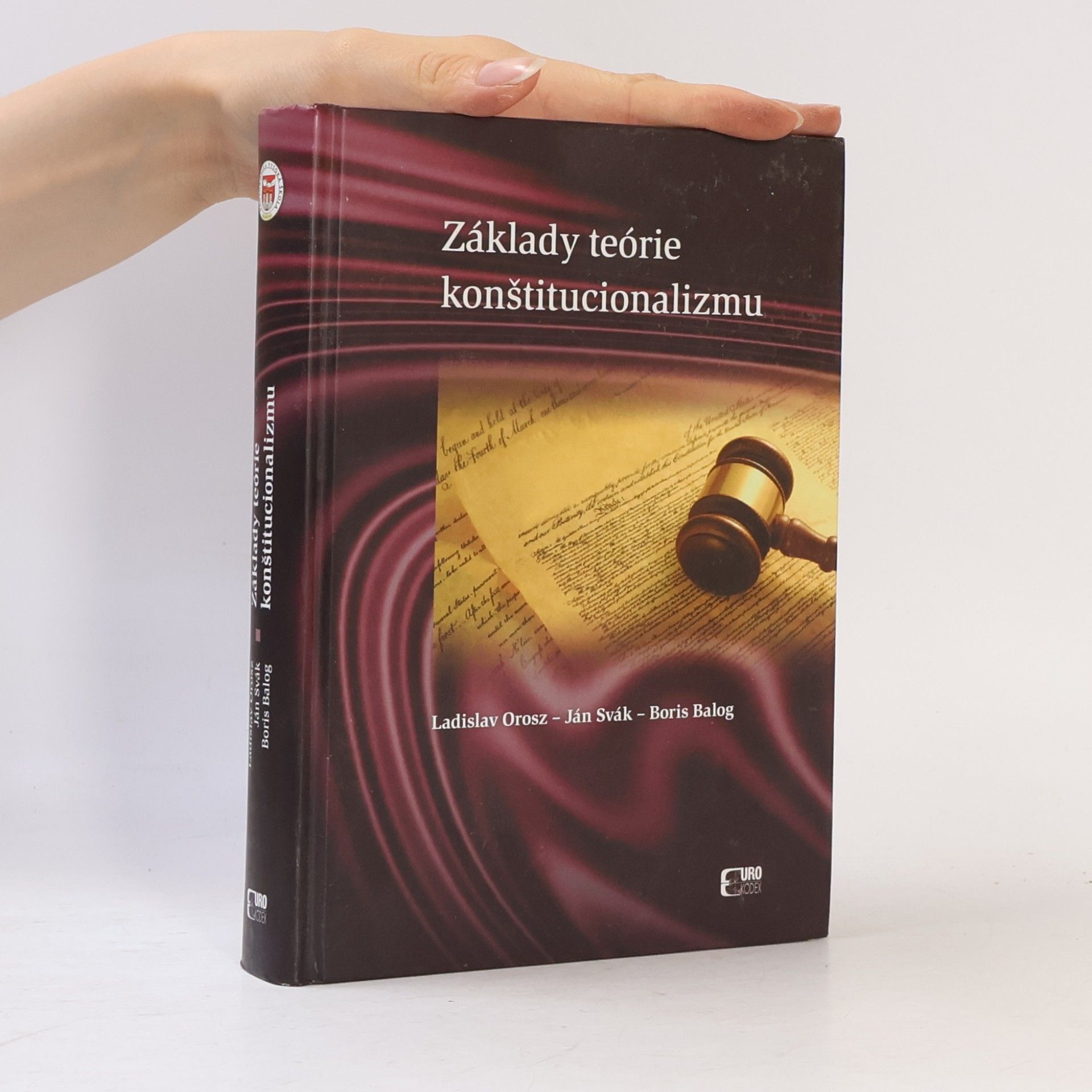 Ladislav Orosz Základy teórie konštitucionalizmu