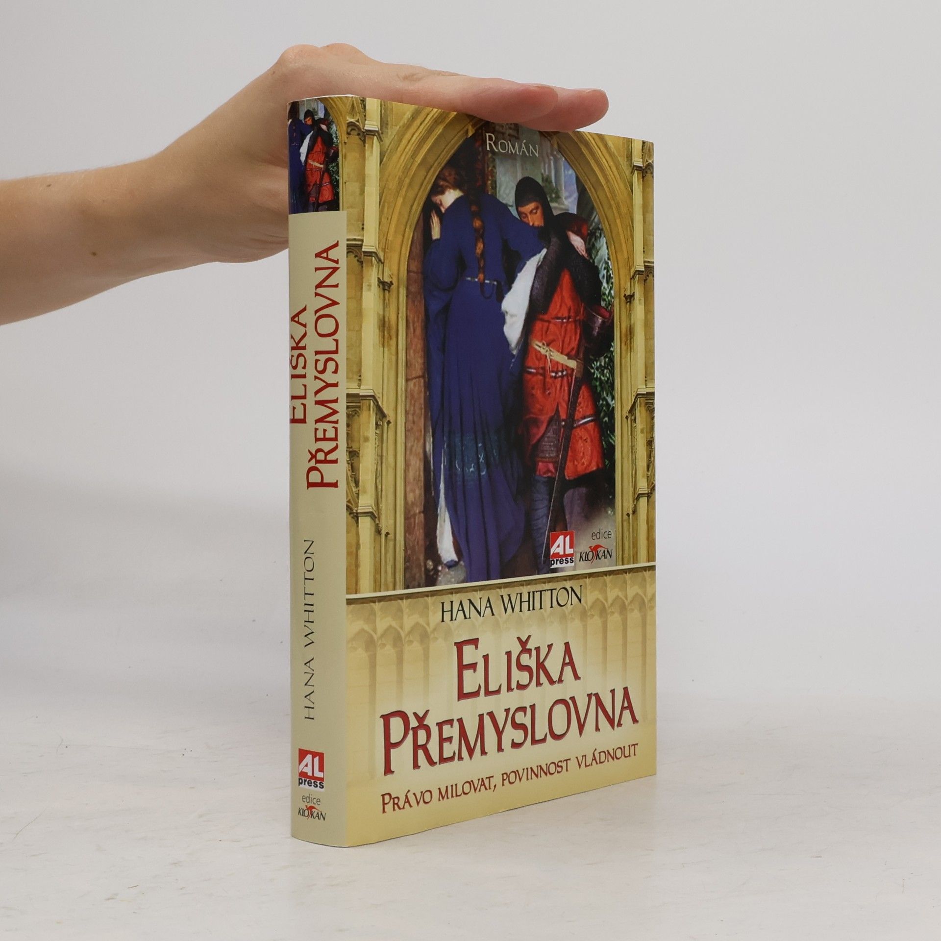 Hana Parkánová-Whitton Eliška Přemyslovna. Právo milovat, povinnost vládnout