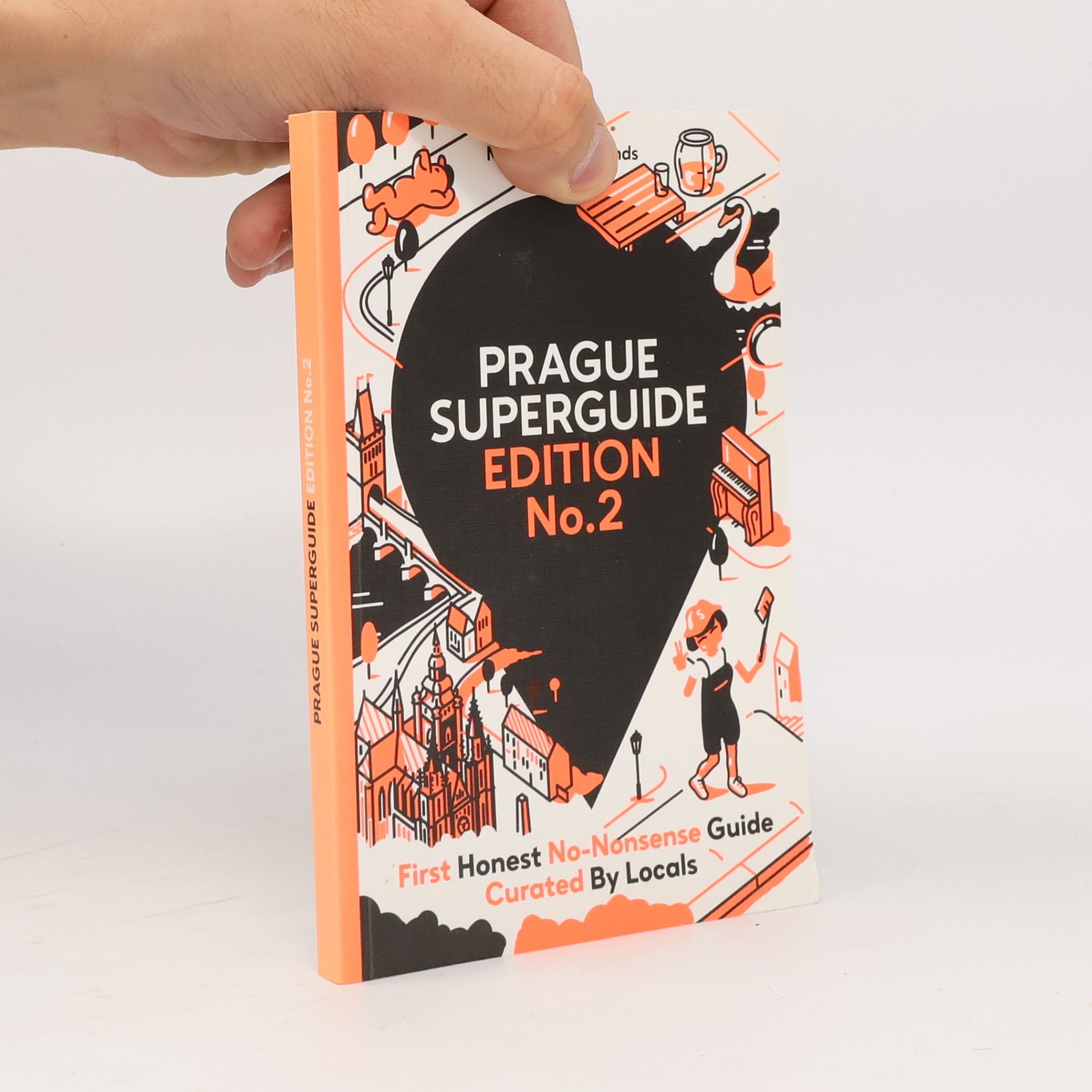 Václav Havlíček Prague superguide: First honest no-nonsence guide curated by locals. Edition No. 2