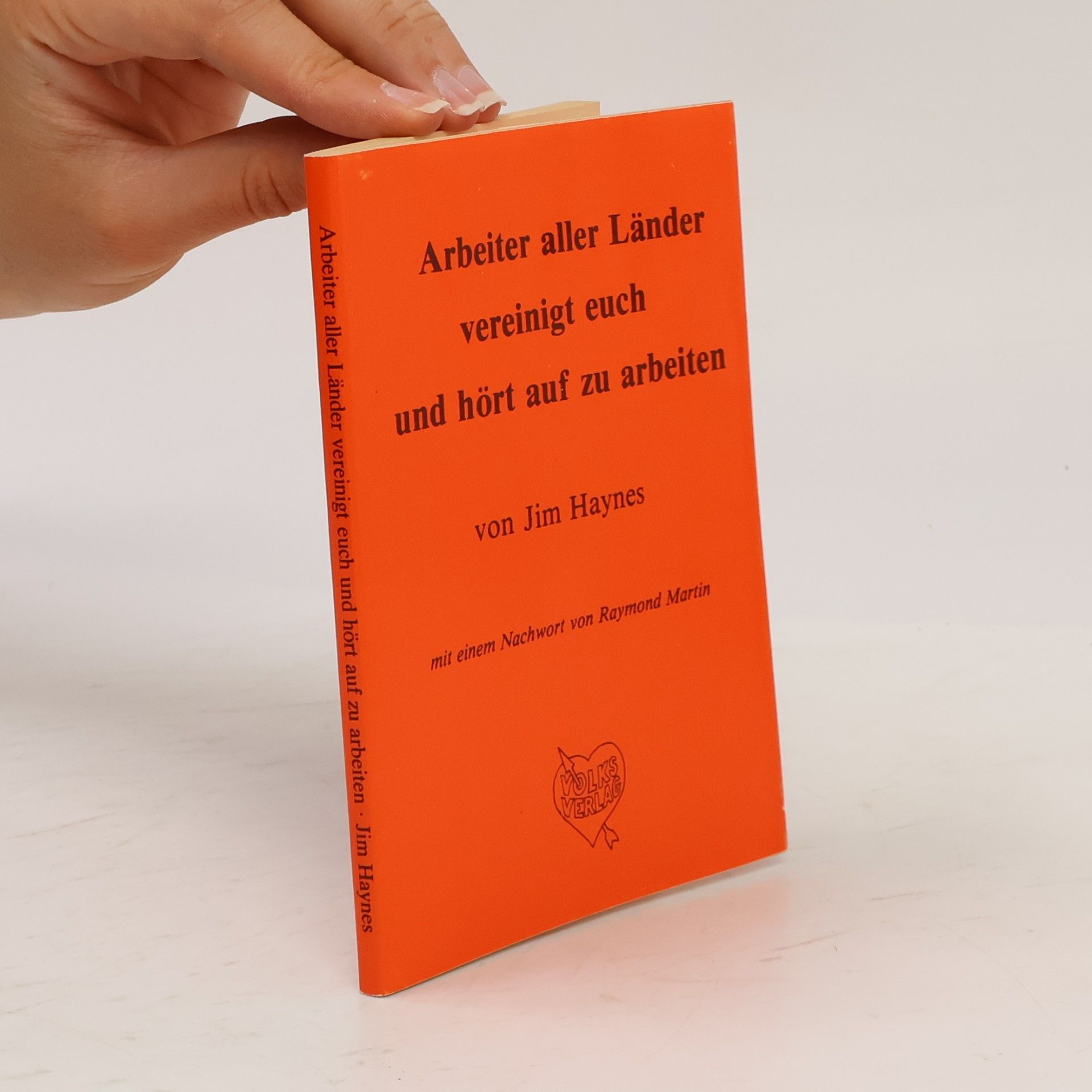 Arbeiter aller Länder vereinigt euch und hört auf zu arbeiten