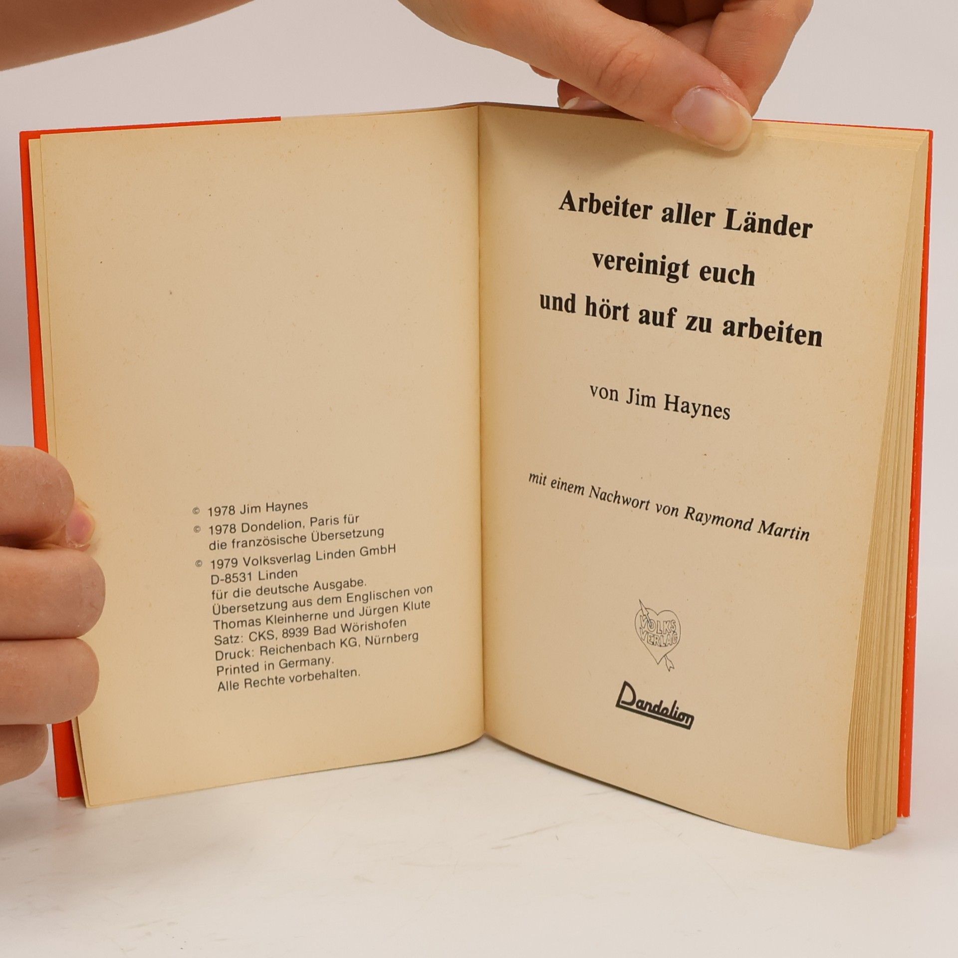 Jim Haynes Arbeiter aller Länder vereinigt euch und hört auf zu arbeiten