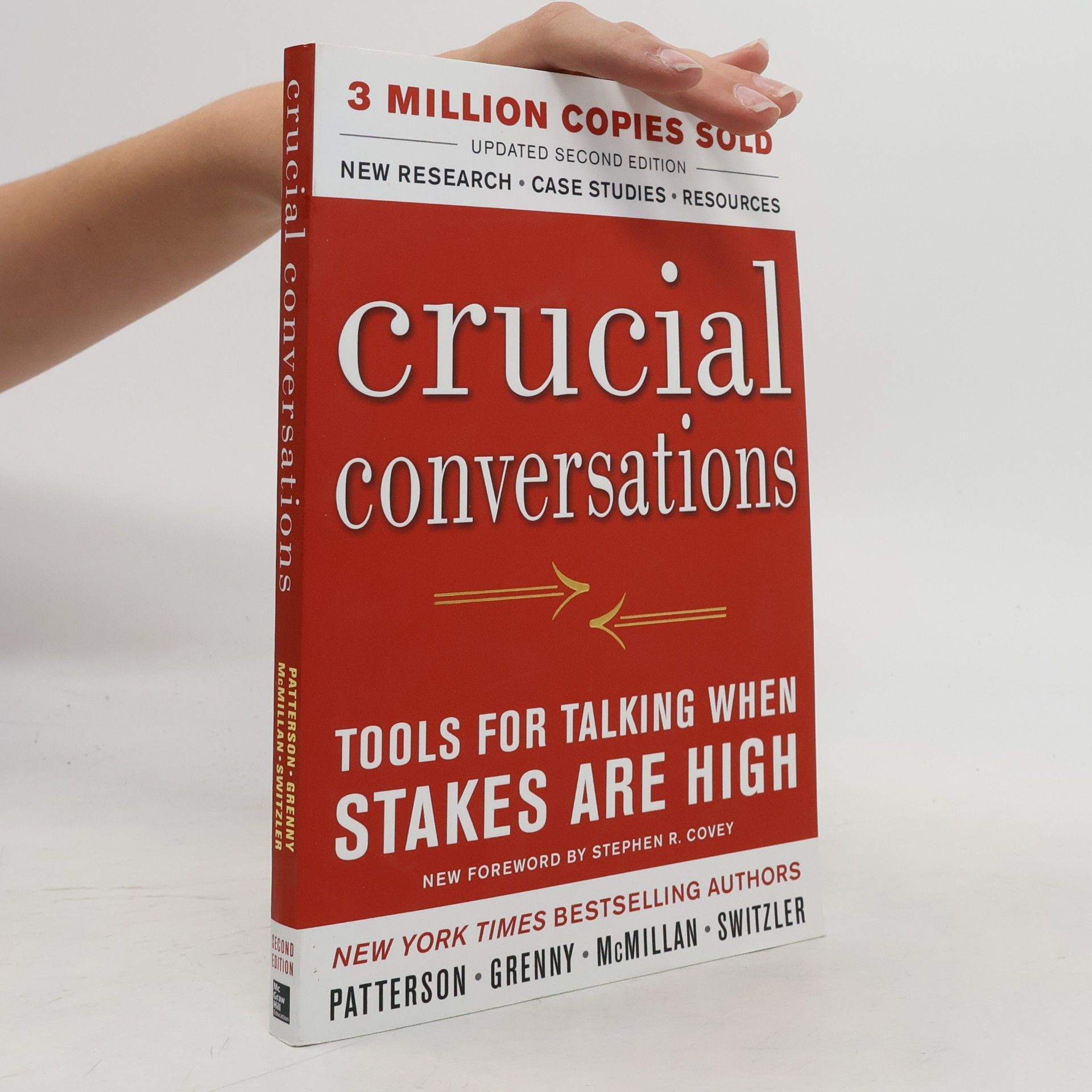 Kerry Patterson Crucial conversations : tools for talking when stakes are high