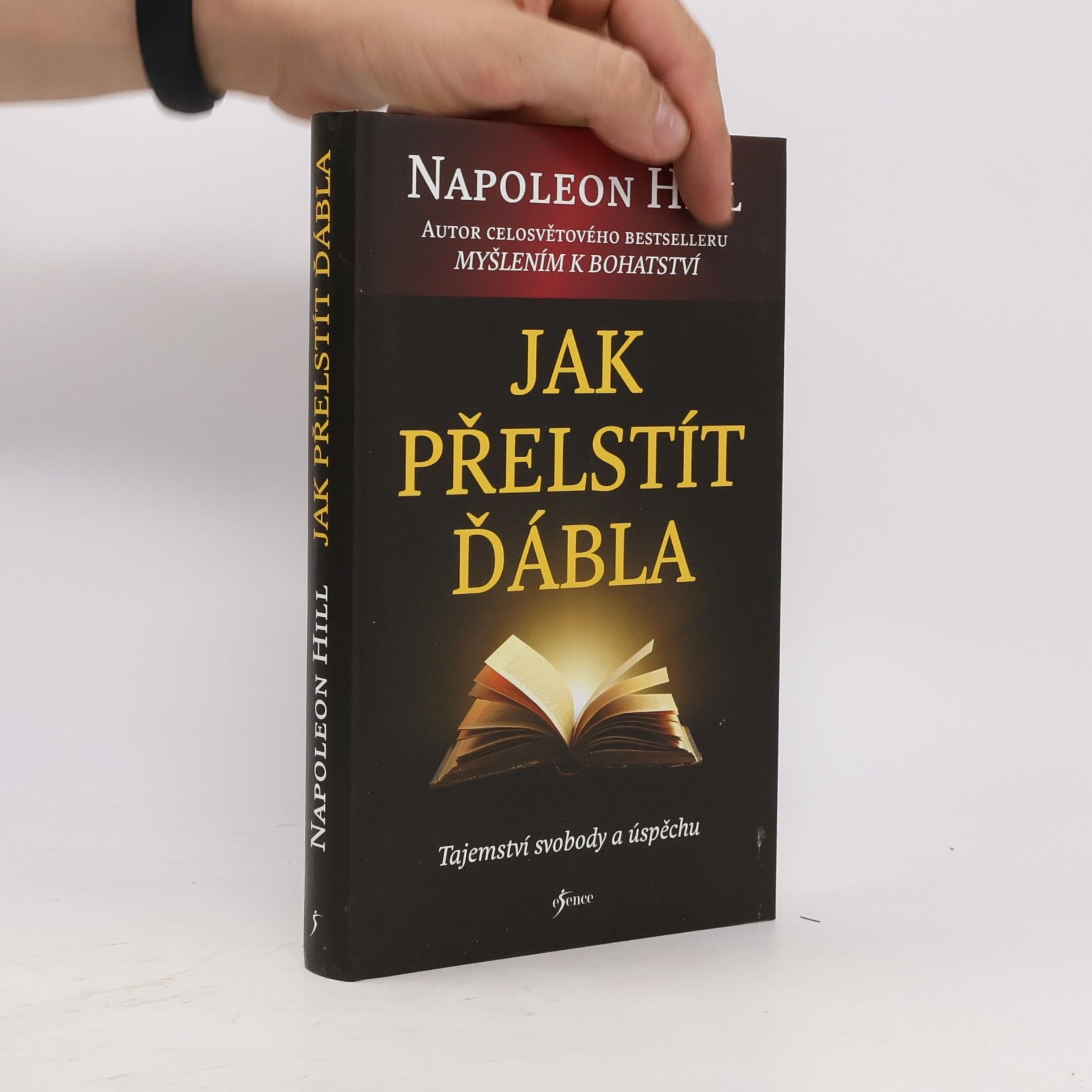 Napoleon Hill Jak přelstít ďábla. Tajemství svobody a úspěchu