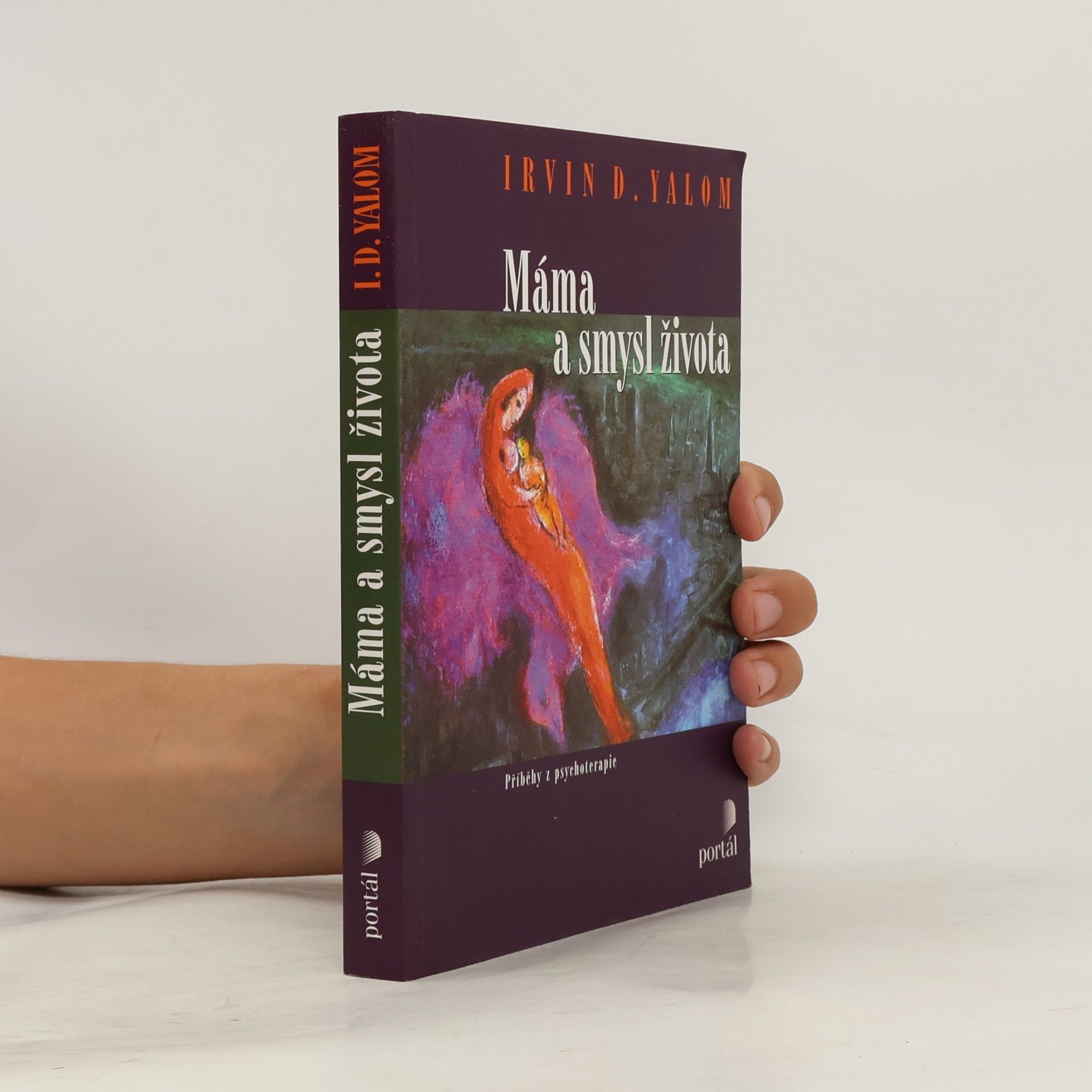 Irvin Yalom Máma a smysl života