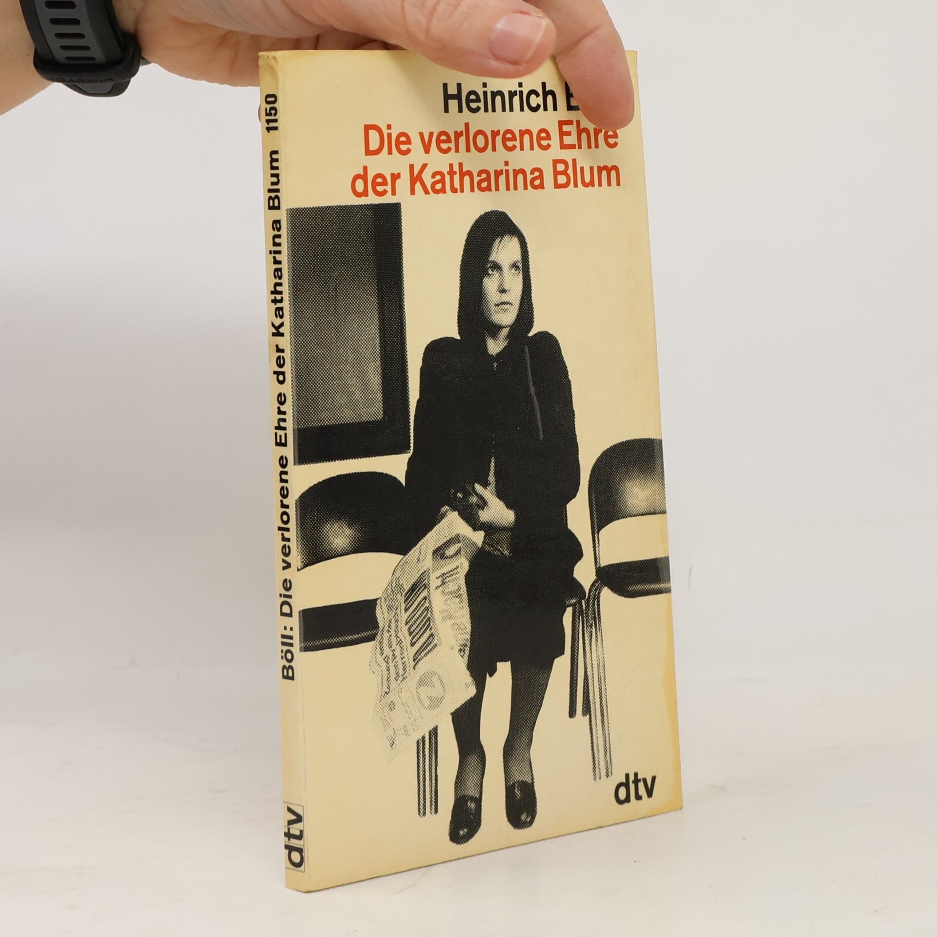Heinrich Böll Die verlorene Ehre der Katharina Blum