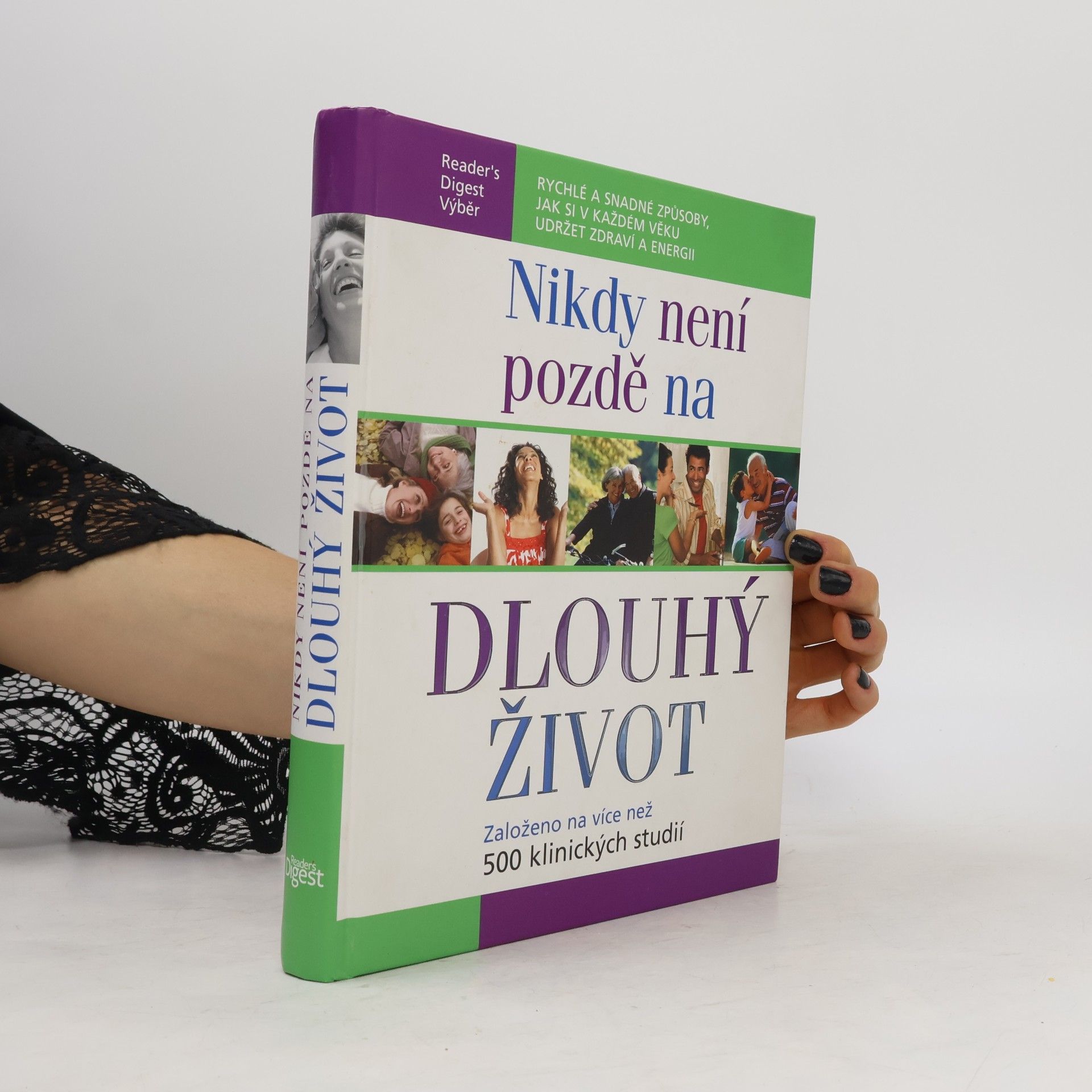 Kolektiv autorů Nikdy není pozdě na dlouhý život