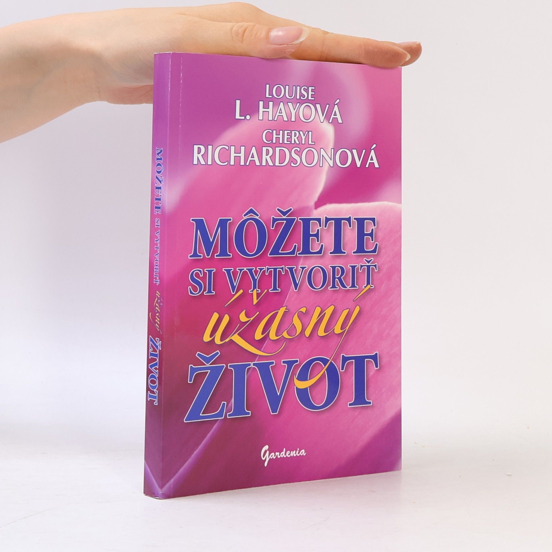 Cheryl Richardson Môžete si vytvoriť úžasný život
