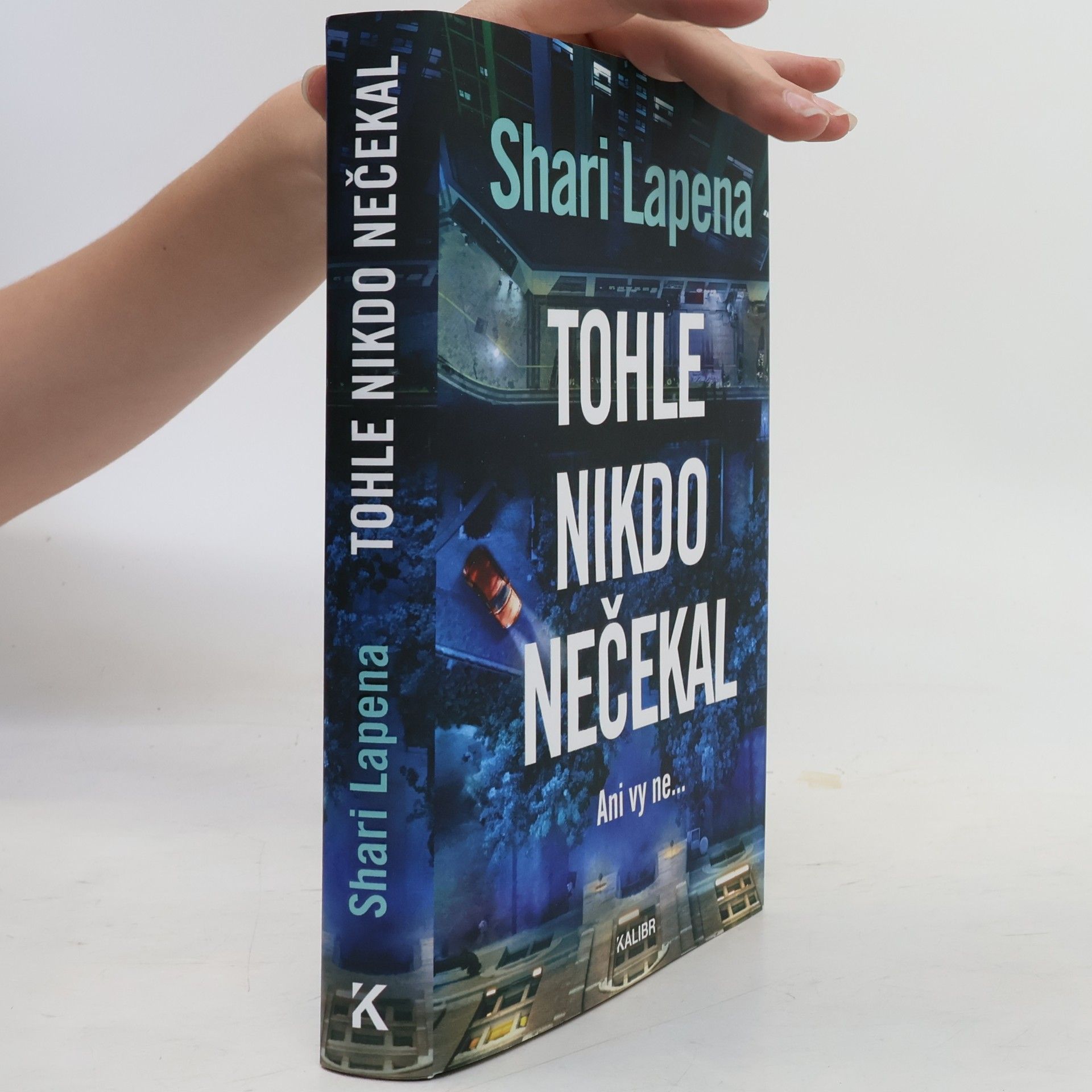 Shari Lapena Tohle nikdo nečekal