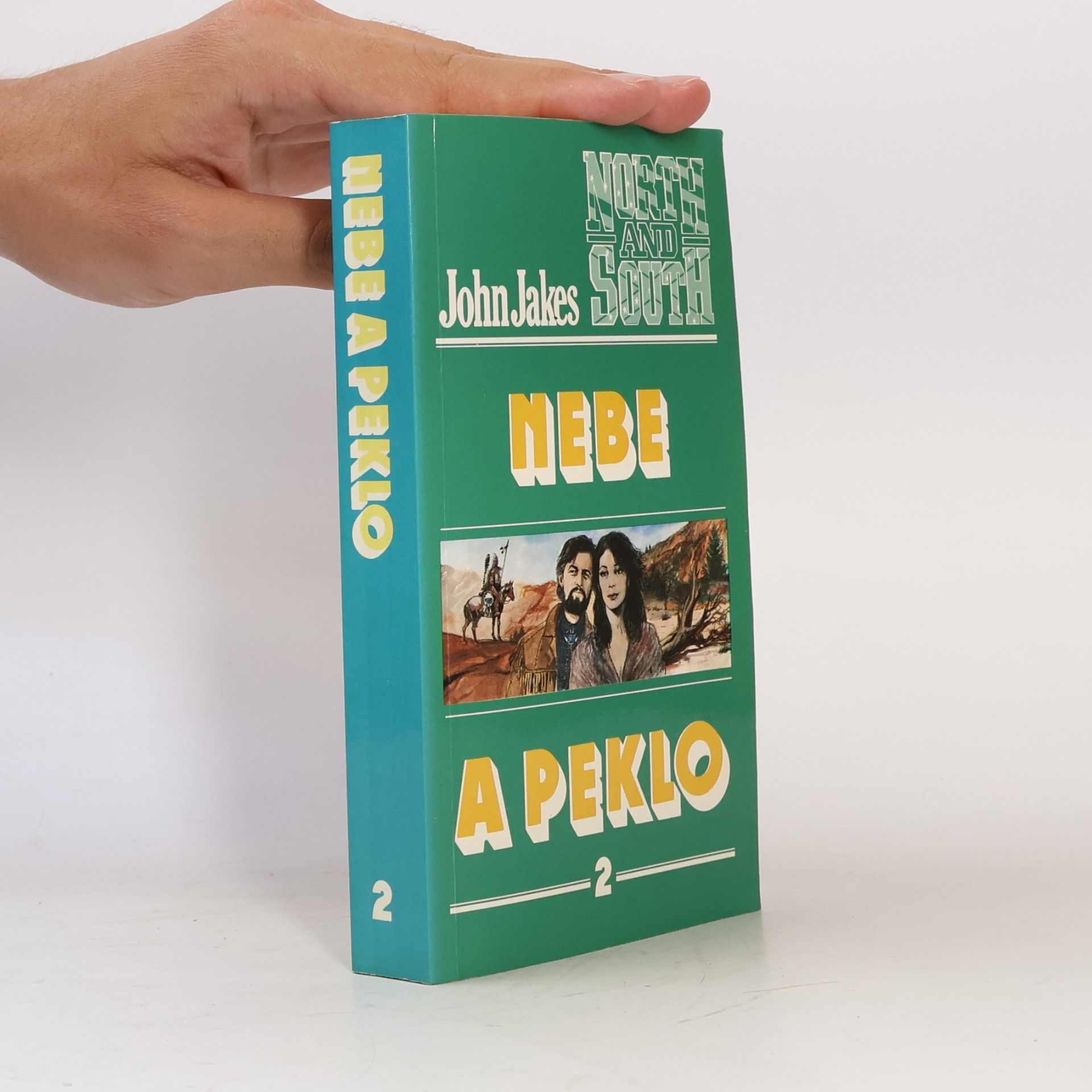 John Jakes Nebe a peklo. 2. díl