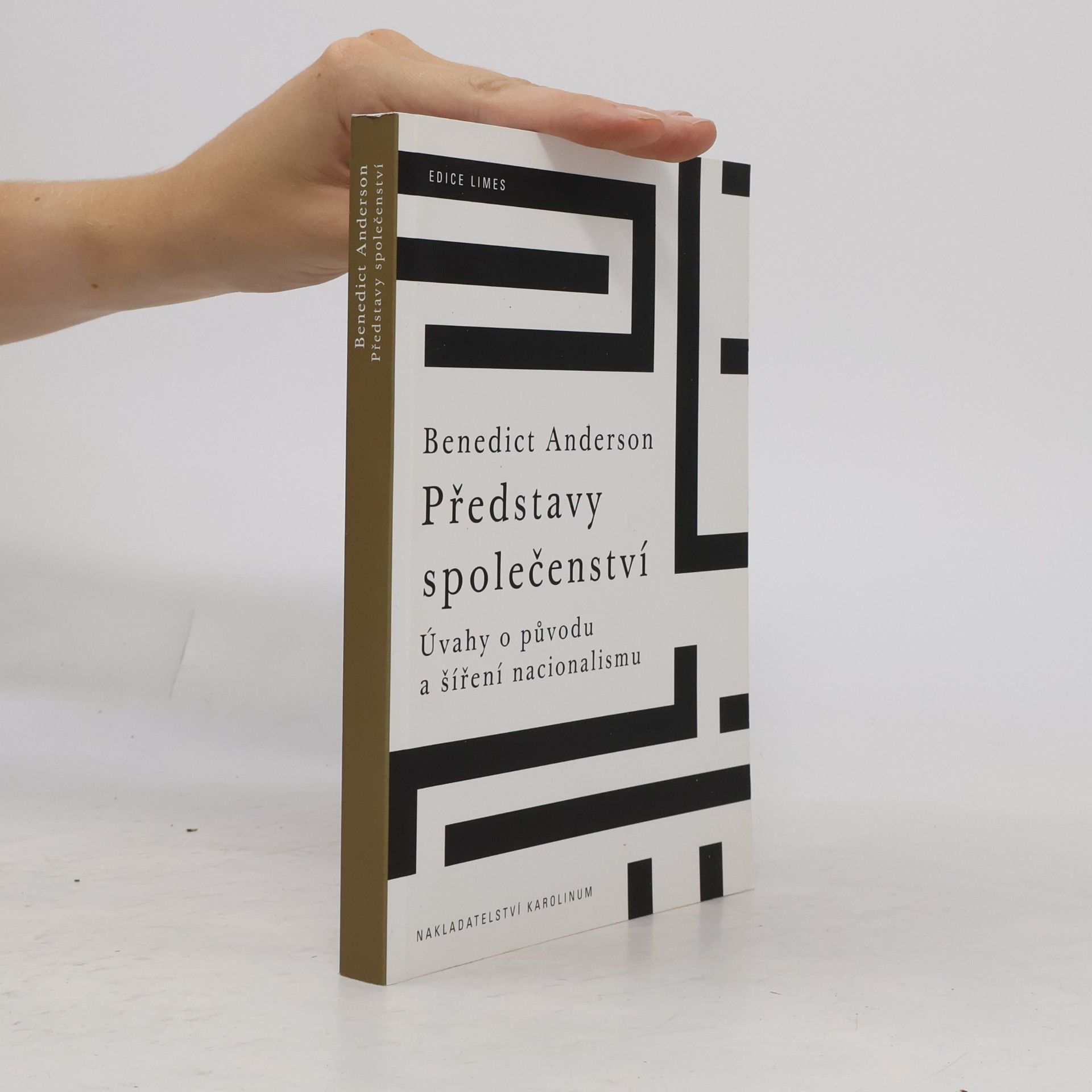 Benedict Anderson Představy společenství. Úvahy o původu a šíření nacionalismu