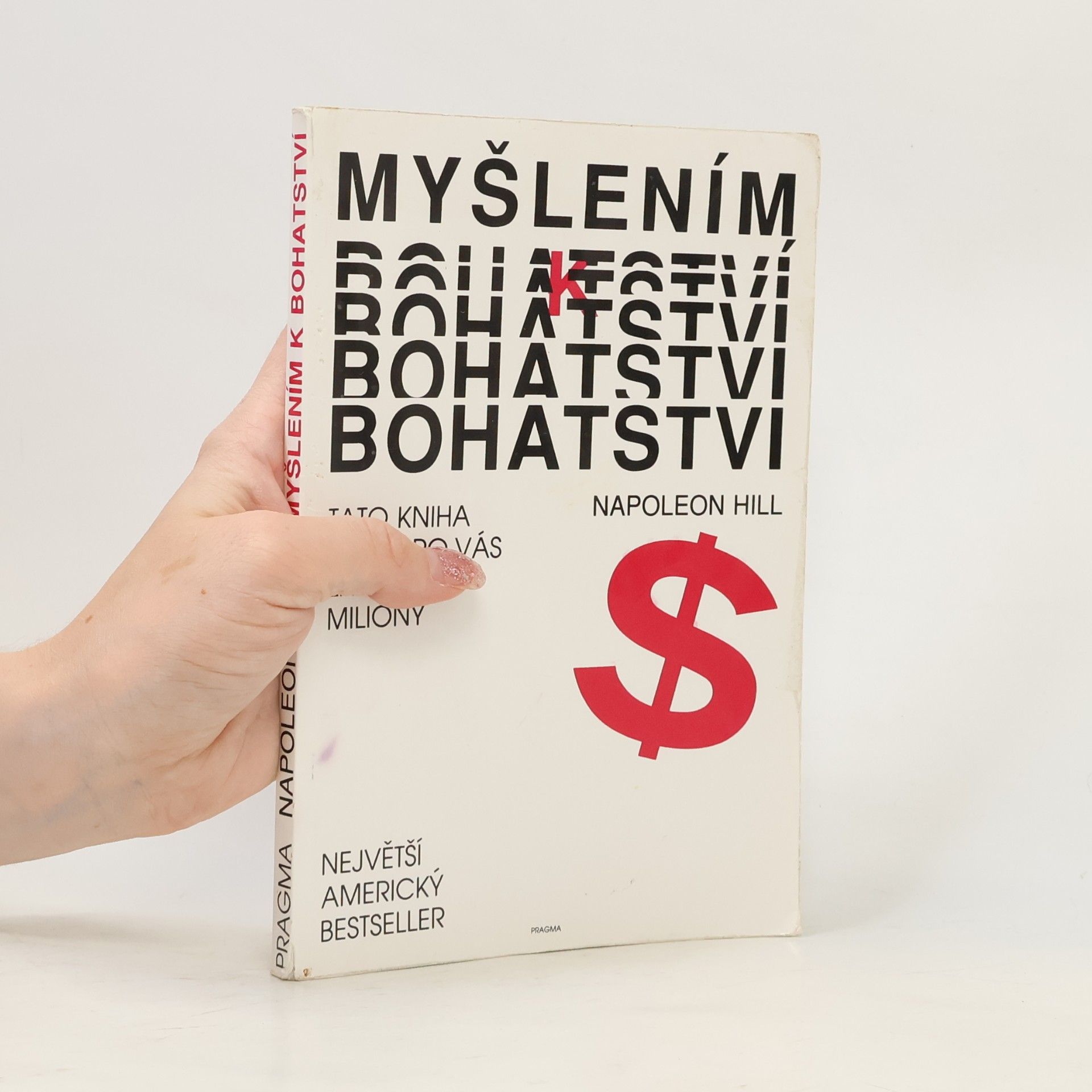 Napoleon Hill Myšlením k bohatsví