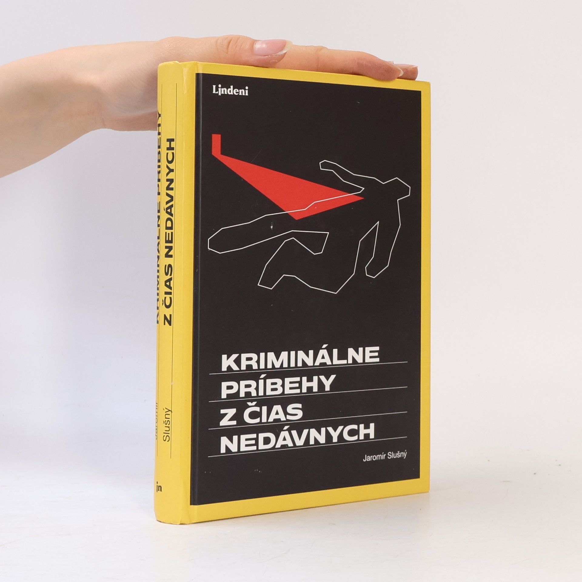 Jaromír Slušný Kriminálne príbehy z čias nedávnych