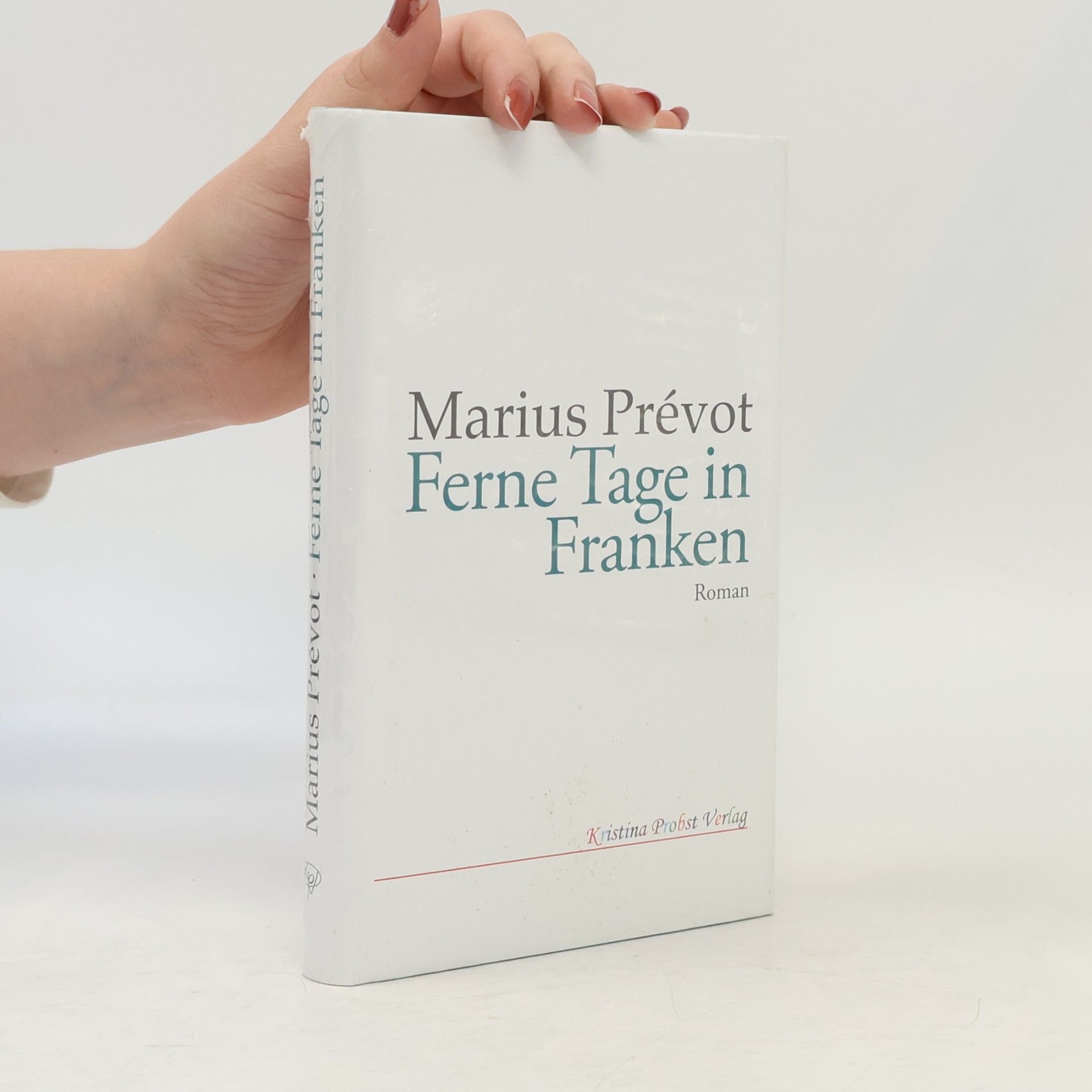 Marius Prevot Ferne Tage in Franken