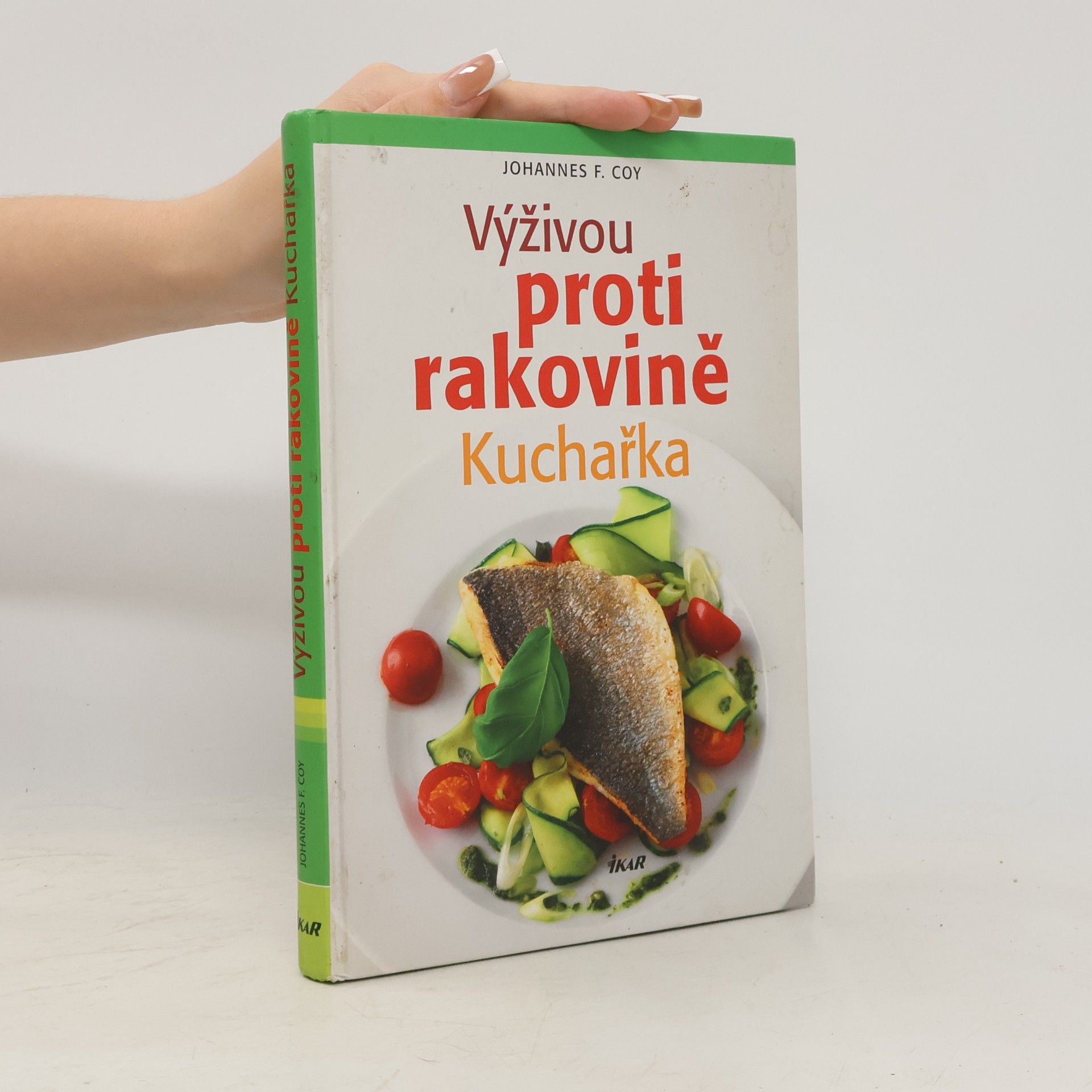 Johannes F. Coy Výživou proti rakovině. Kuchařka