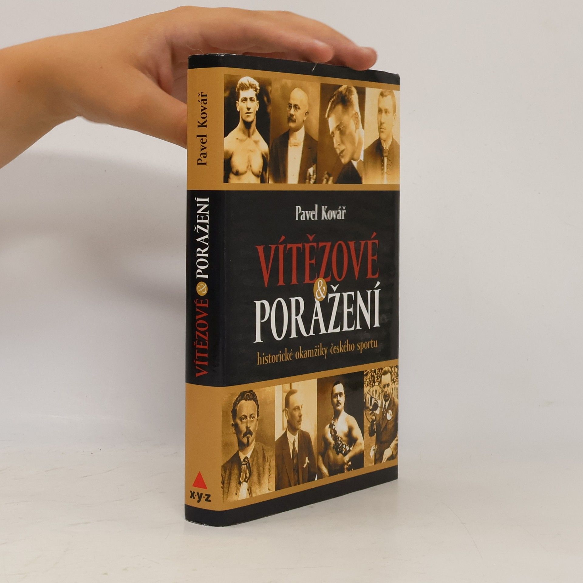 Pavel Kovář Vítězové & poražení : historické okamžiky českého sportu