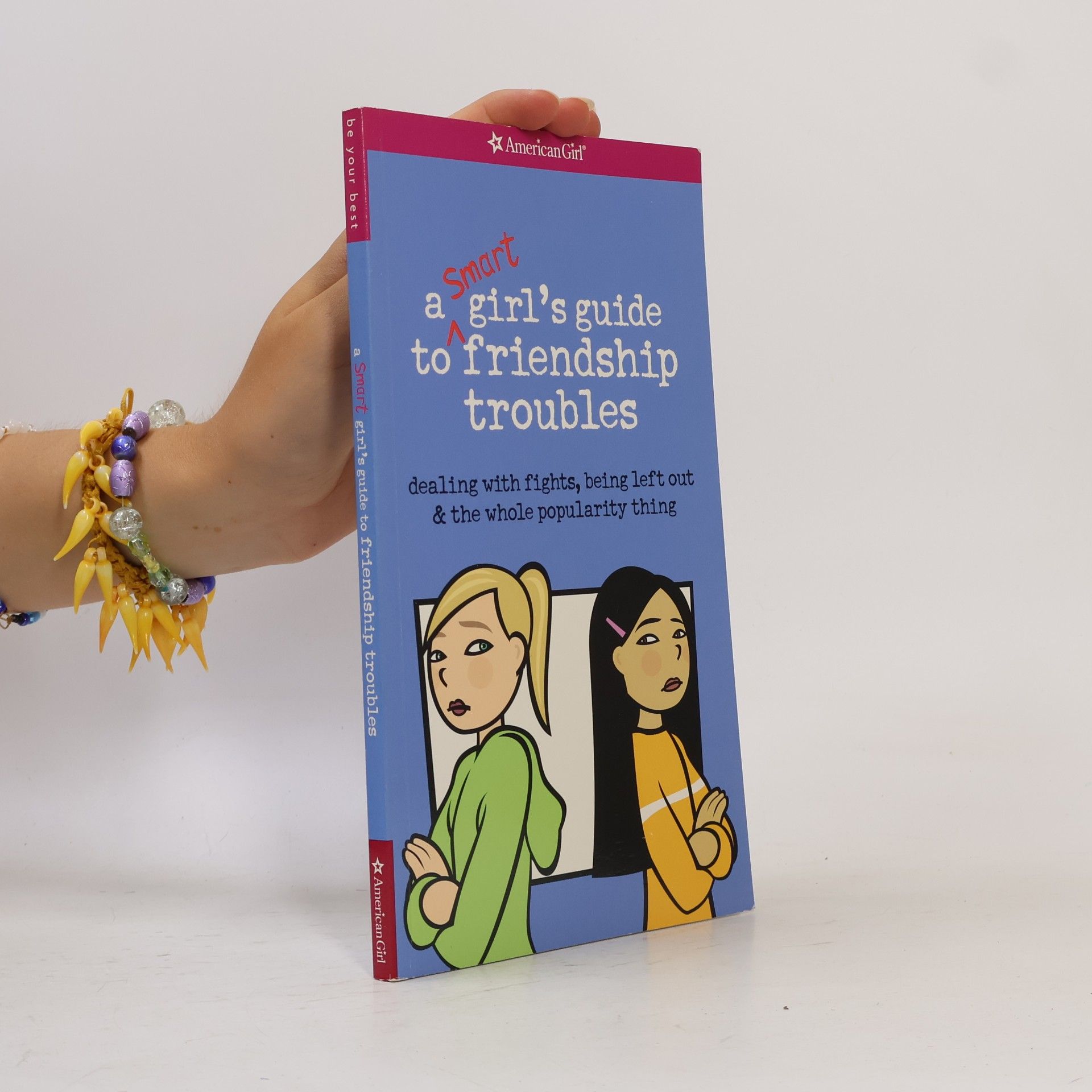 Patti Kelley Criswell A Smart Girl's Guide to Friendship Troubles