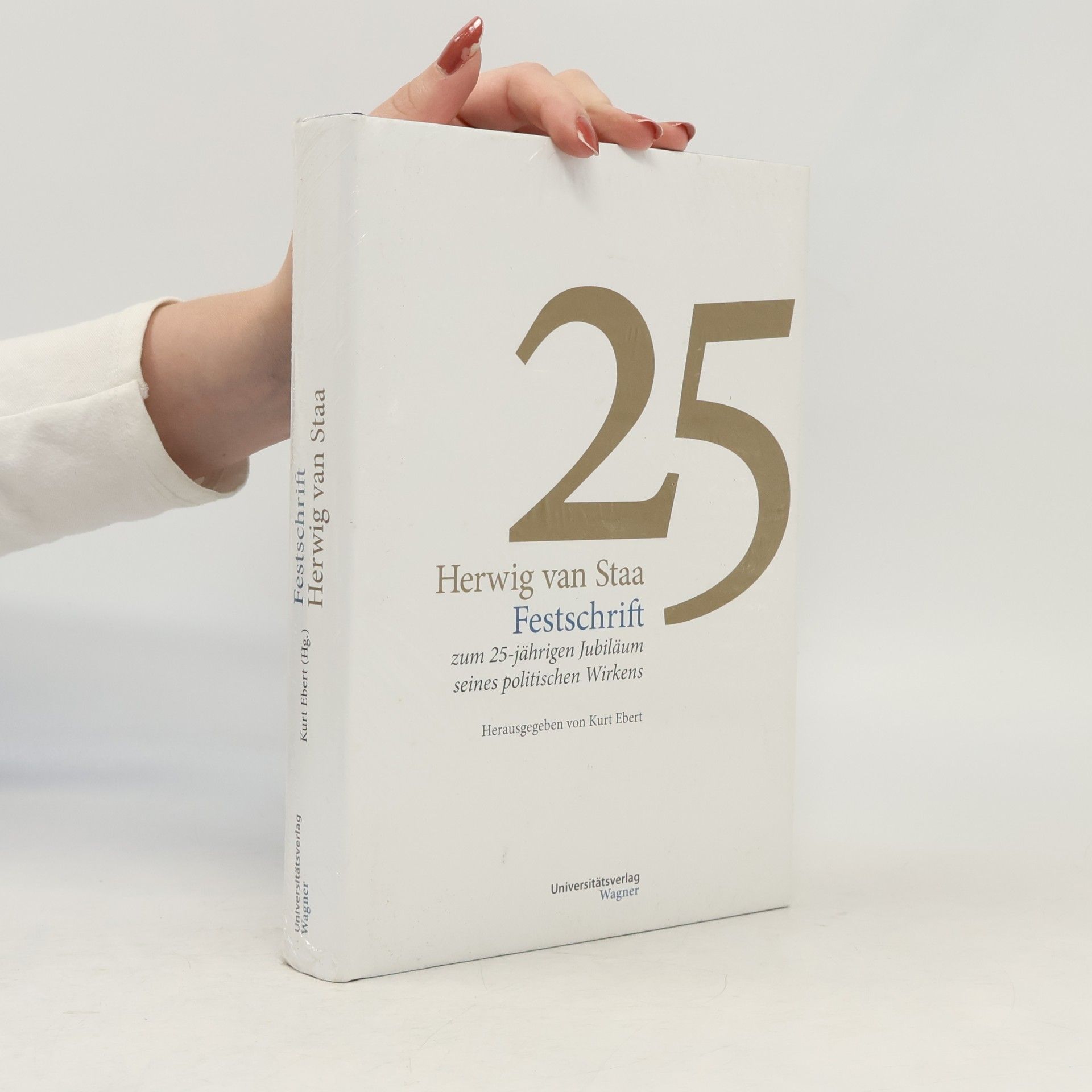 Kurt Ebert Festschrift Herwig van Staa