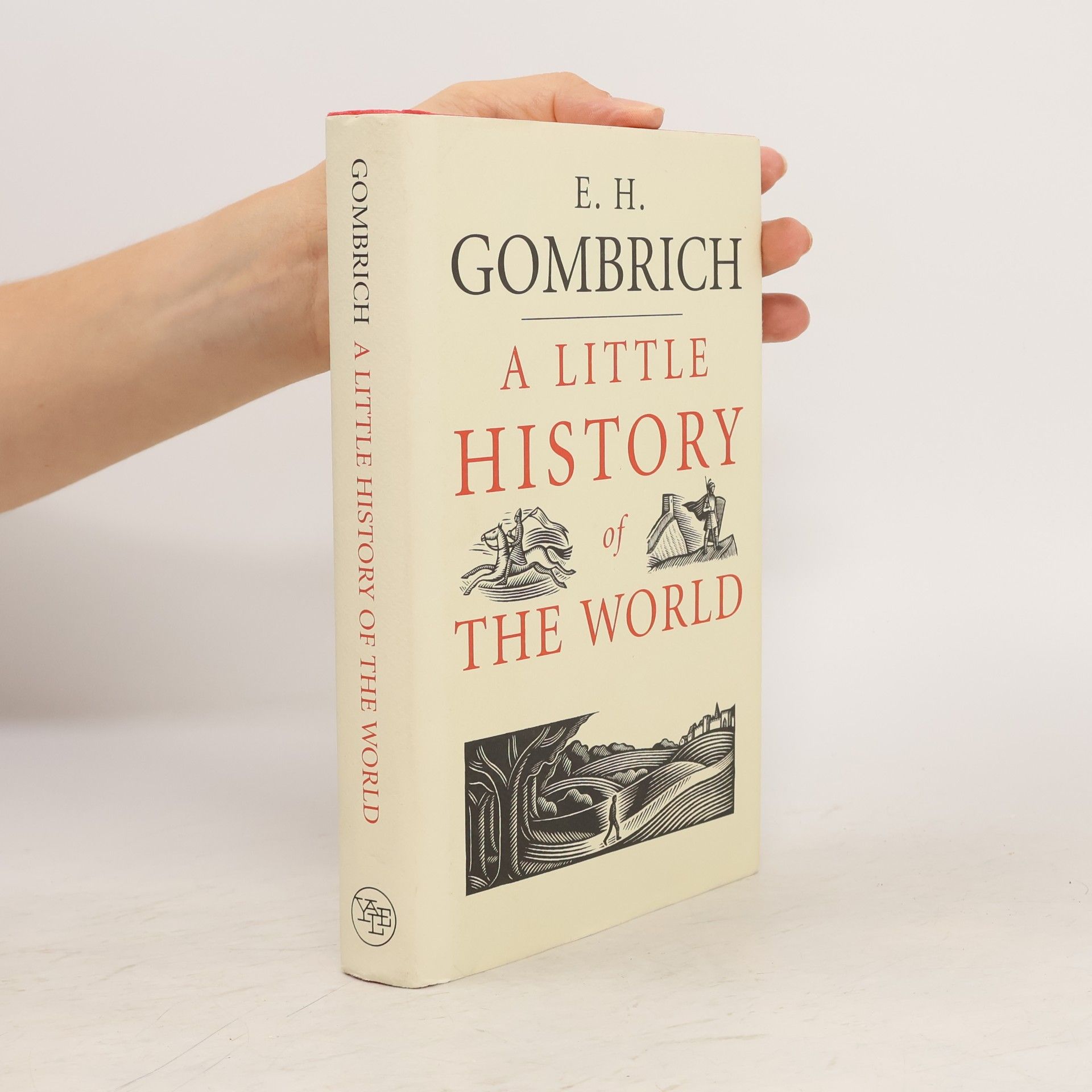Ernst Gombrich A Little History of the World