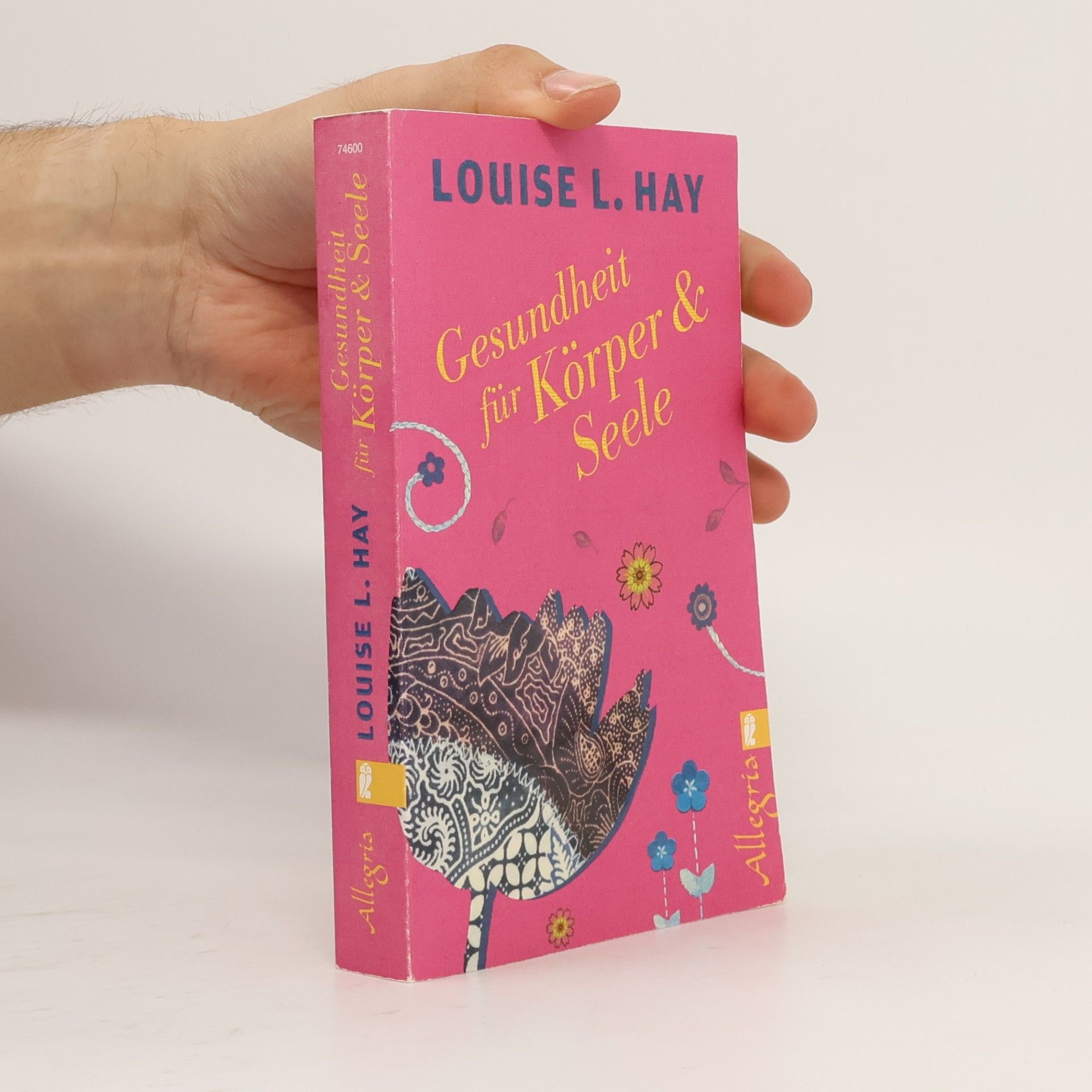 Louise Lynn Hay Gesundheit für Körper und Seele