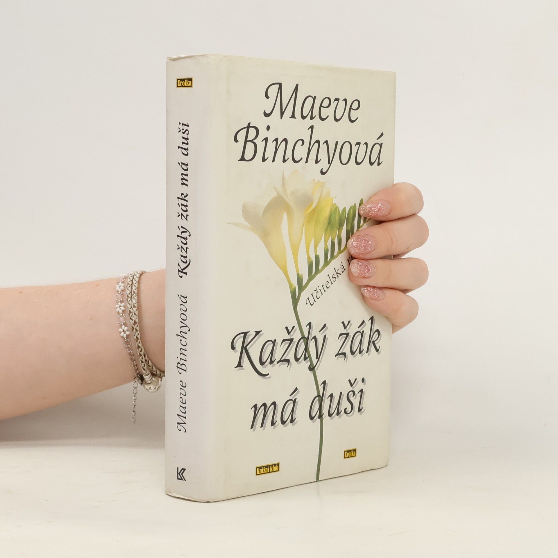 Maeve Binchy Každý žák má duši: Učitelská romance