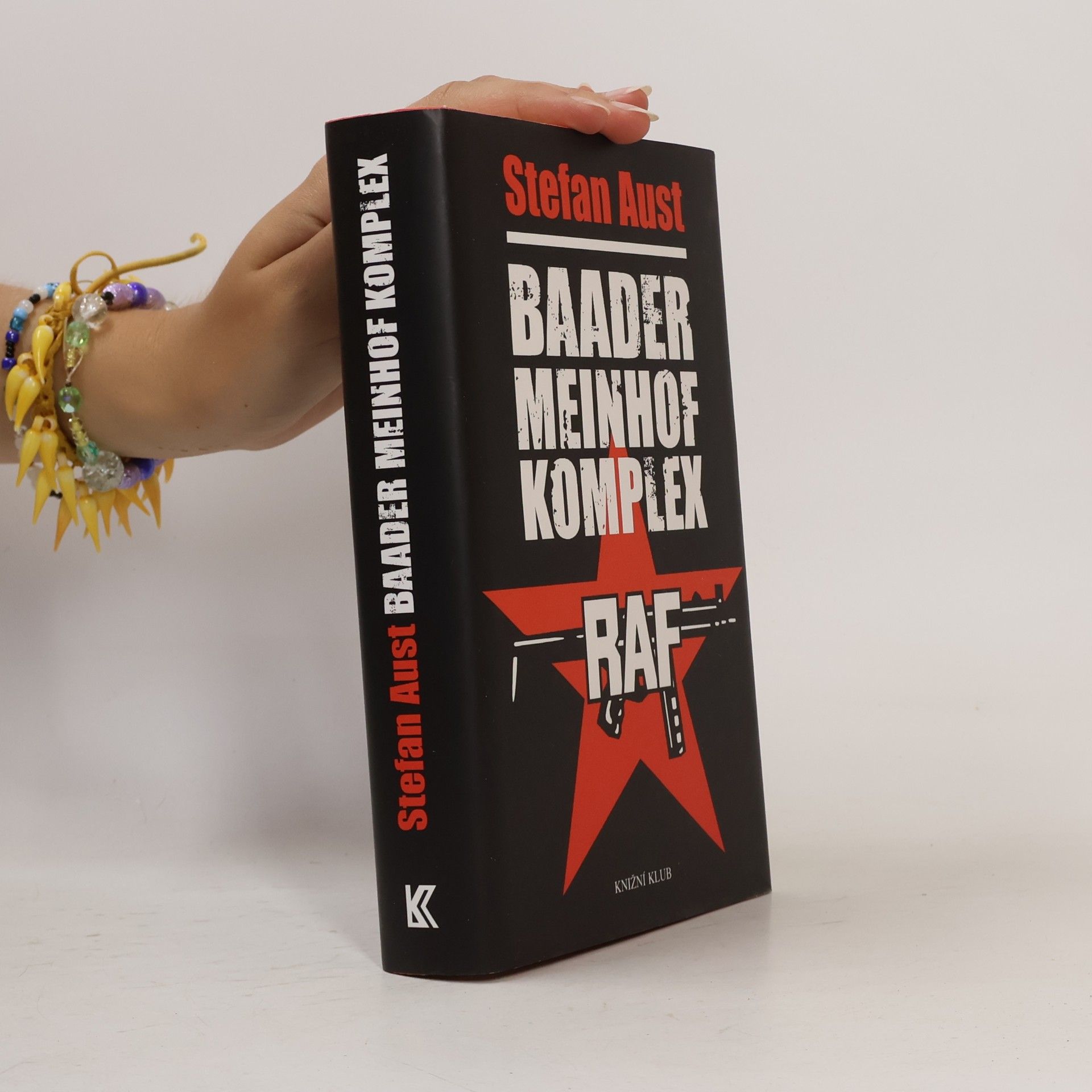 Stefan Aust Baader Meinhof Komplex: Frakce Rudé armády 1970-1977