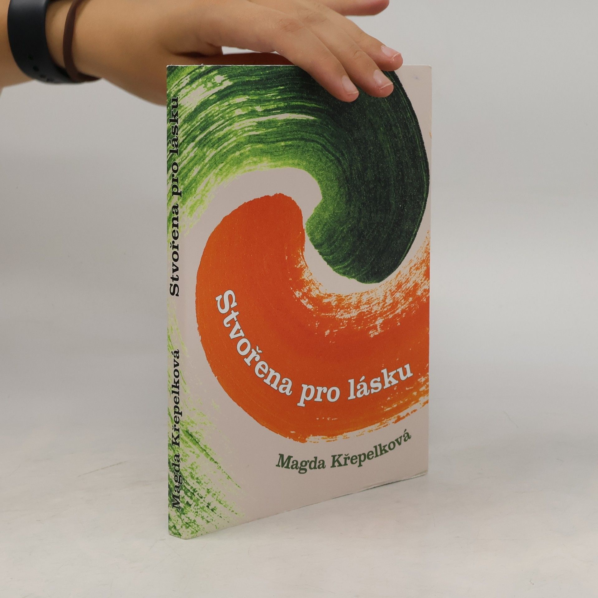 Magda Křepelková Stvořena pro lásku