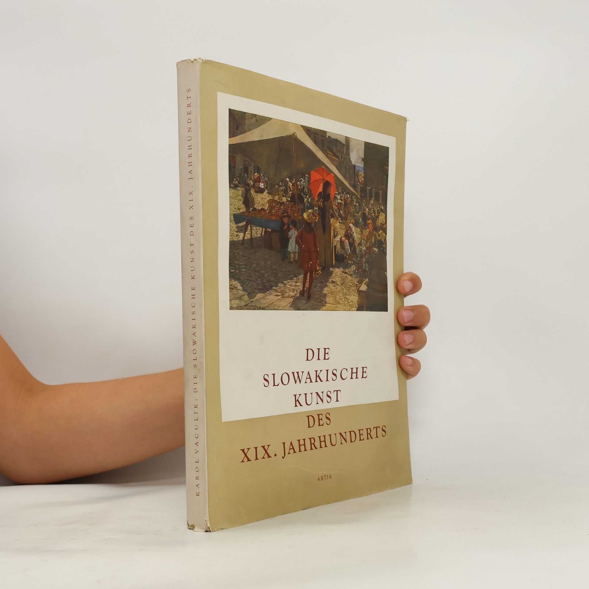 Karol Vaculík Die slowakische Kunst des XIX. Jahrhunderts