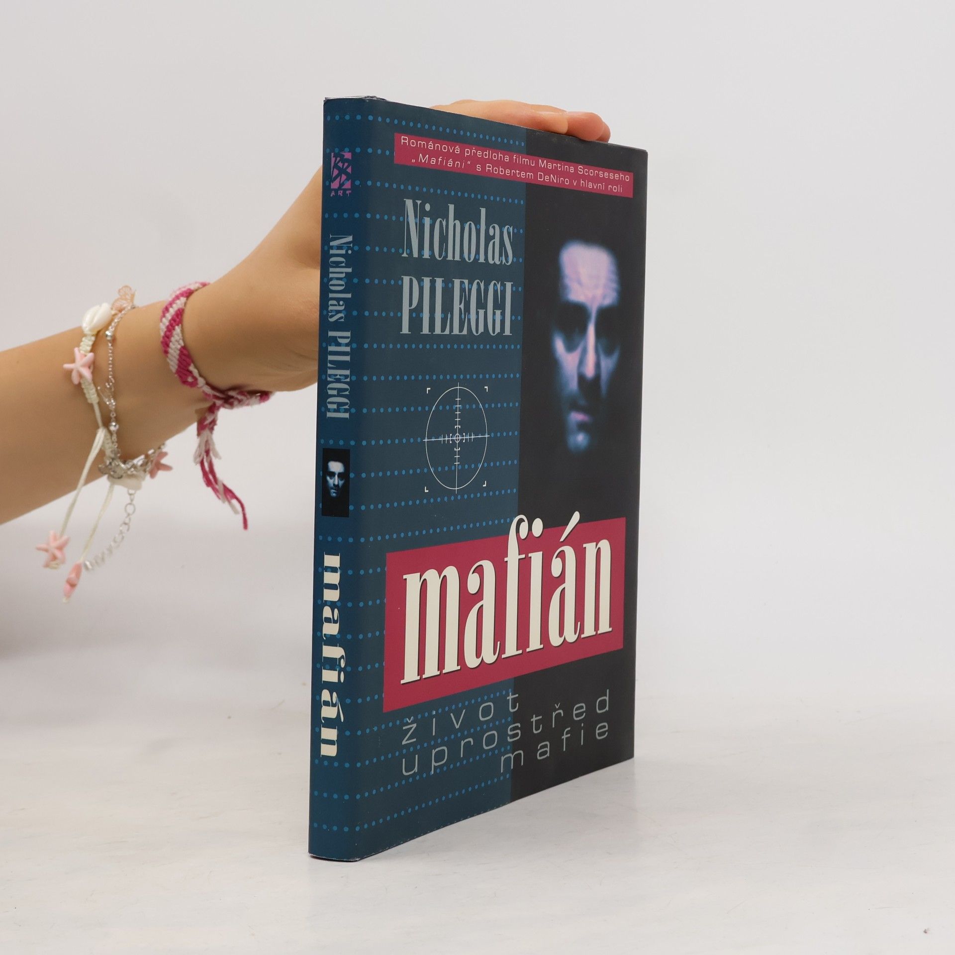 Nicholas Pileggi Mafián : život uprostřed mafie