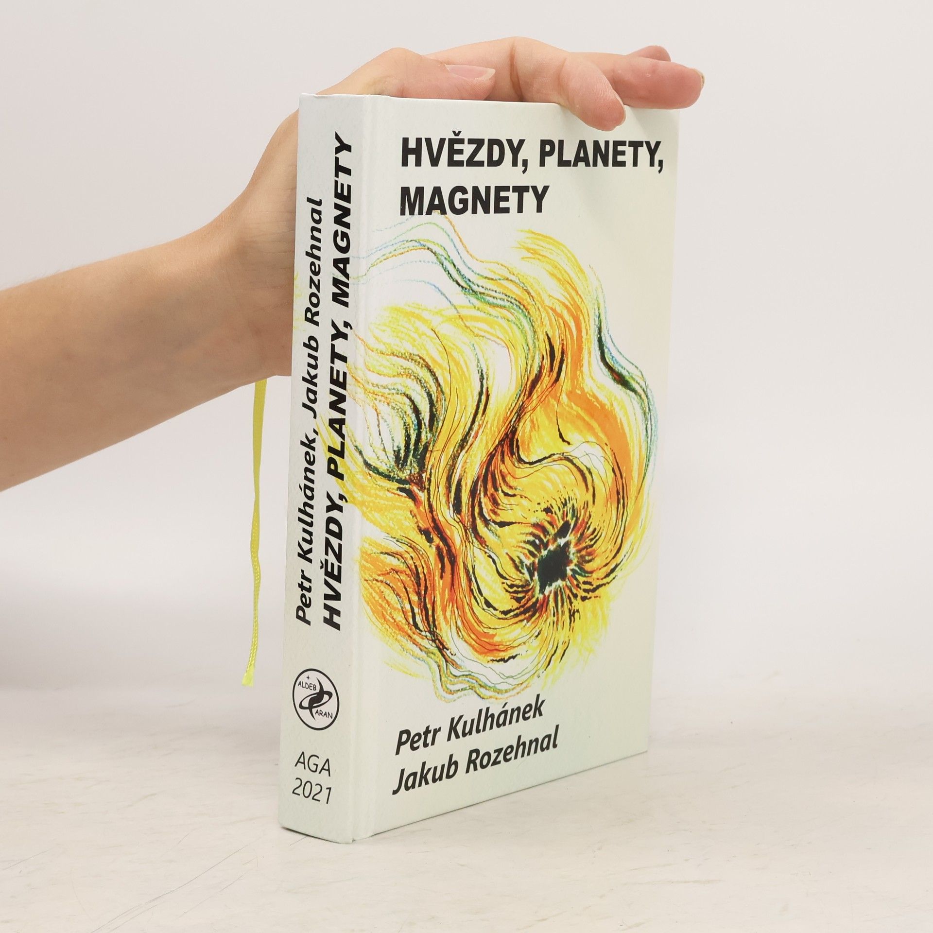 Jakub Rozehnal Hvězdy, planety, magnety, aneb, Třináctero příběhů o magnetech ve vesmíru
