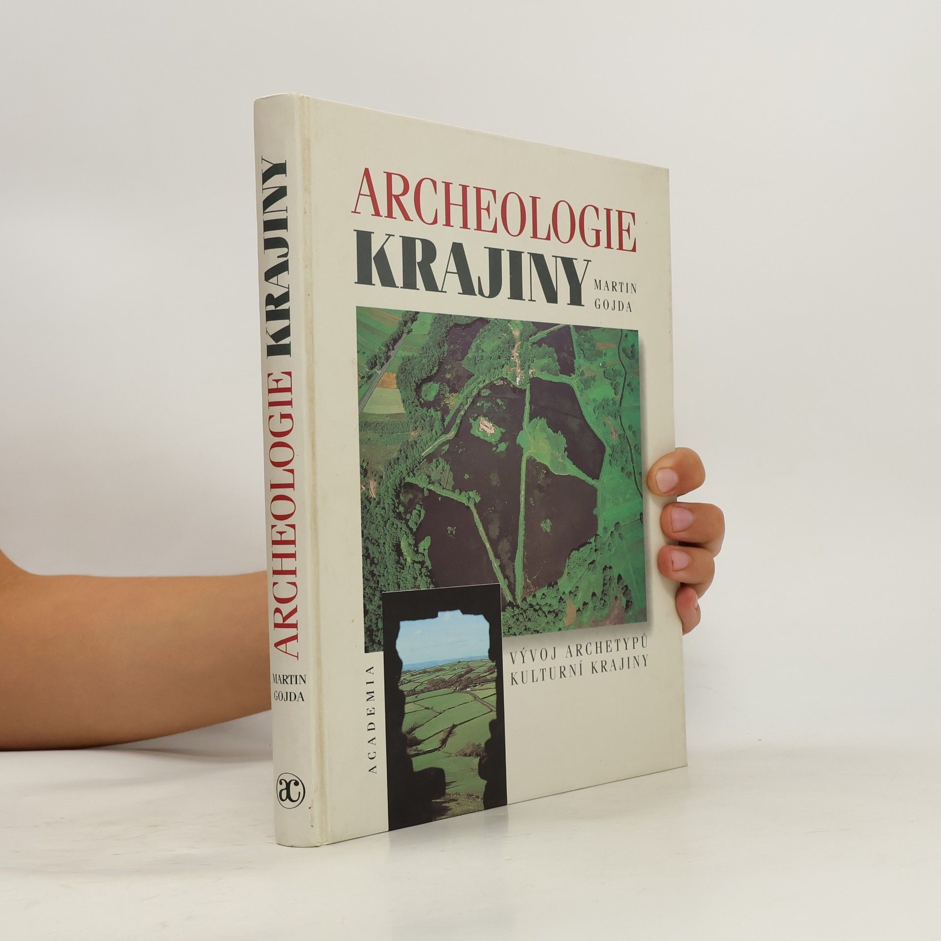 Martin Gojda Archeologie krajiny