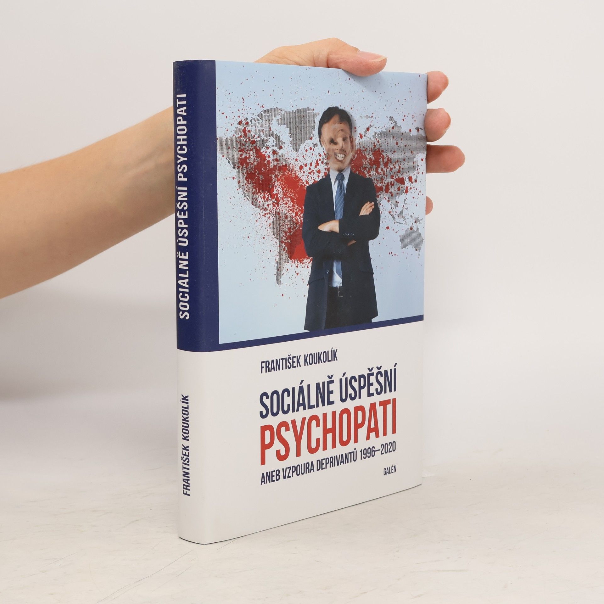 František Koukolík Sociálně úspěšní psychopati aneb vzpoura deprivantů 1996-2020