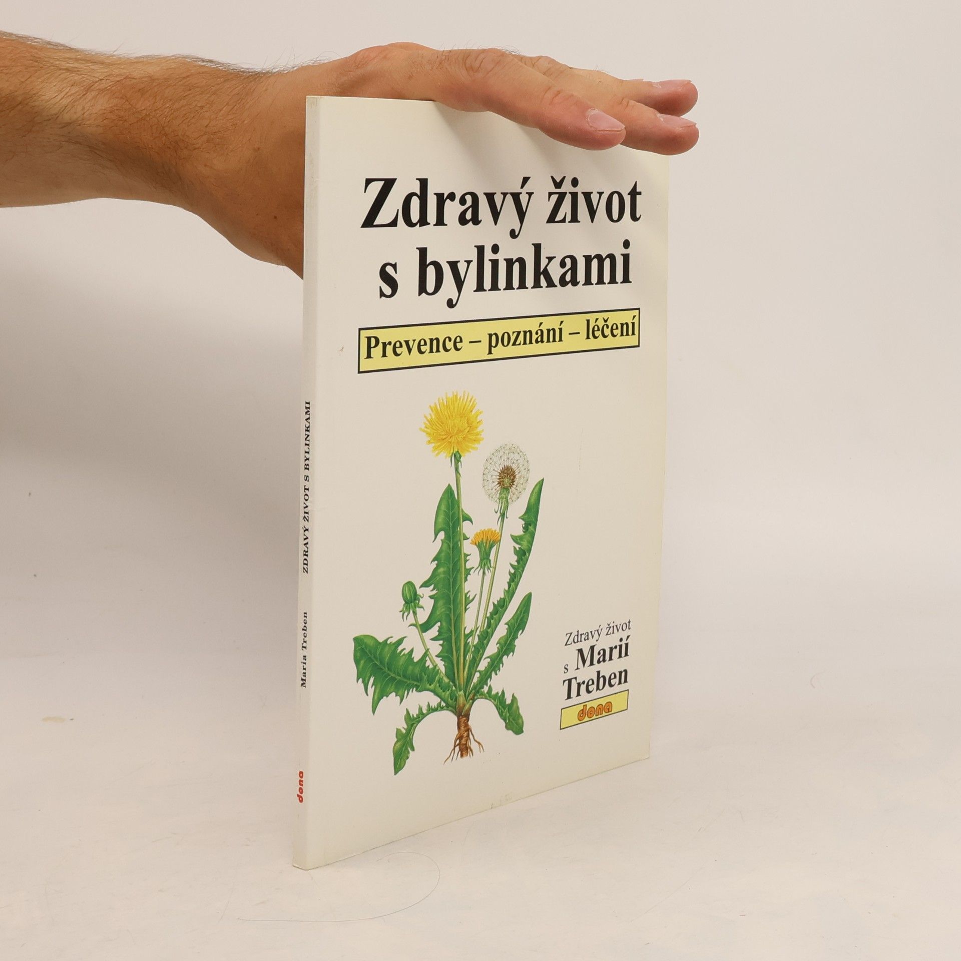 Maria Treben Zdravý život s bylinkami