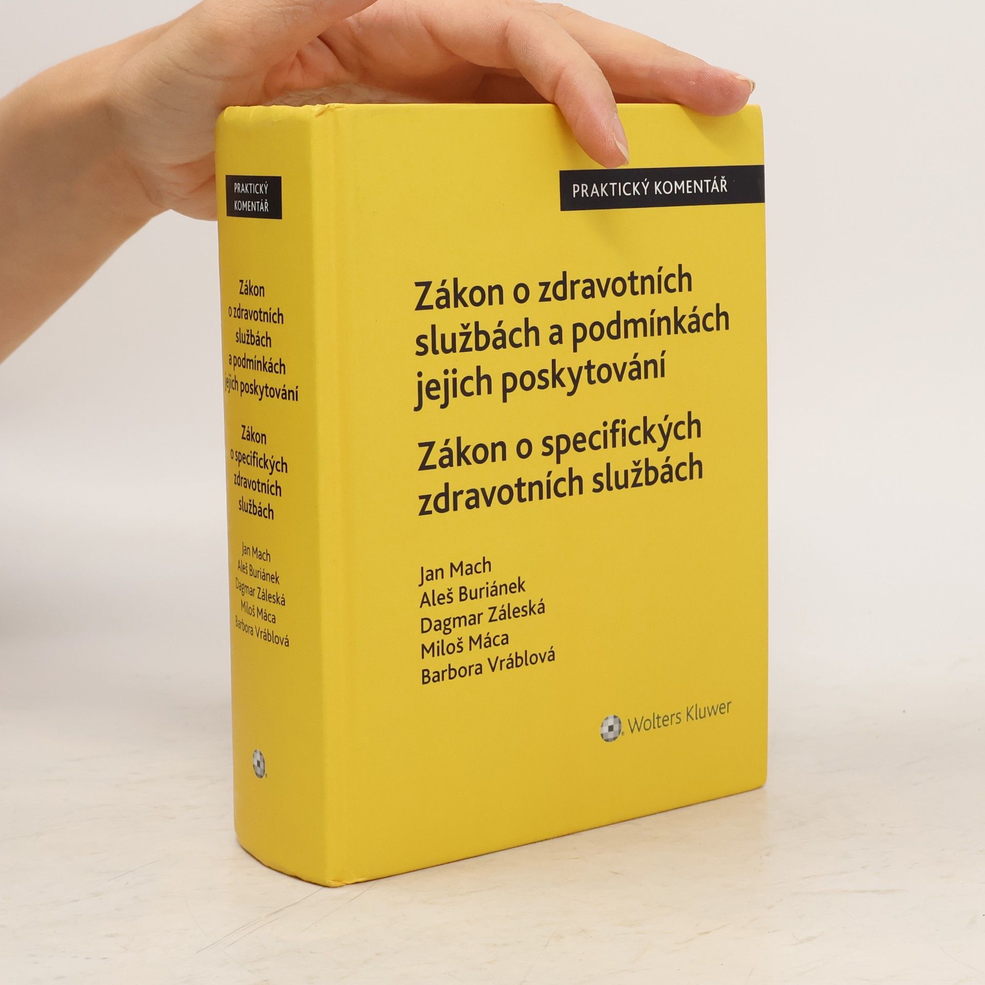 Barbora Steinlauf Zákon o zdravotních službách a podmínkách jejich poskytování. Zákon o specifických zdravotních službách. Praktický komen