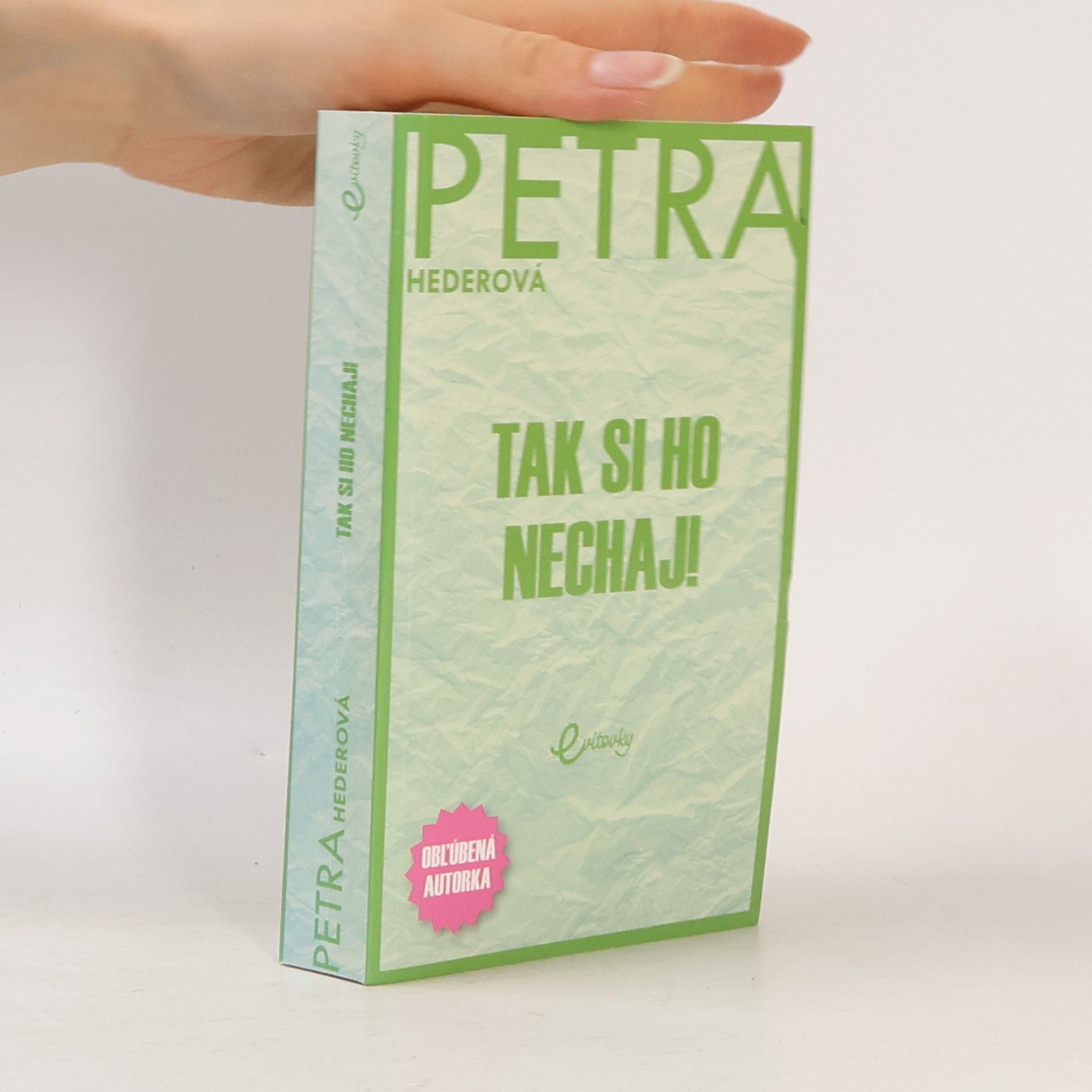 Petra Hederová Tak si ho nechaj!