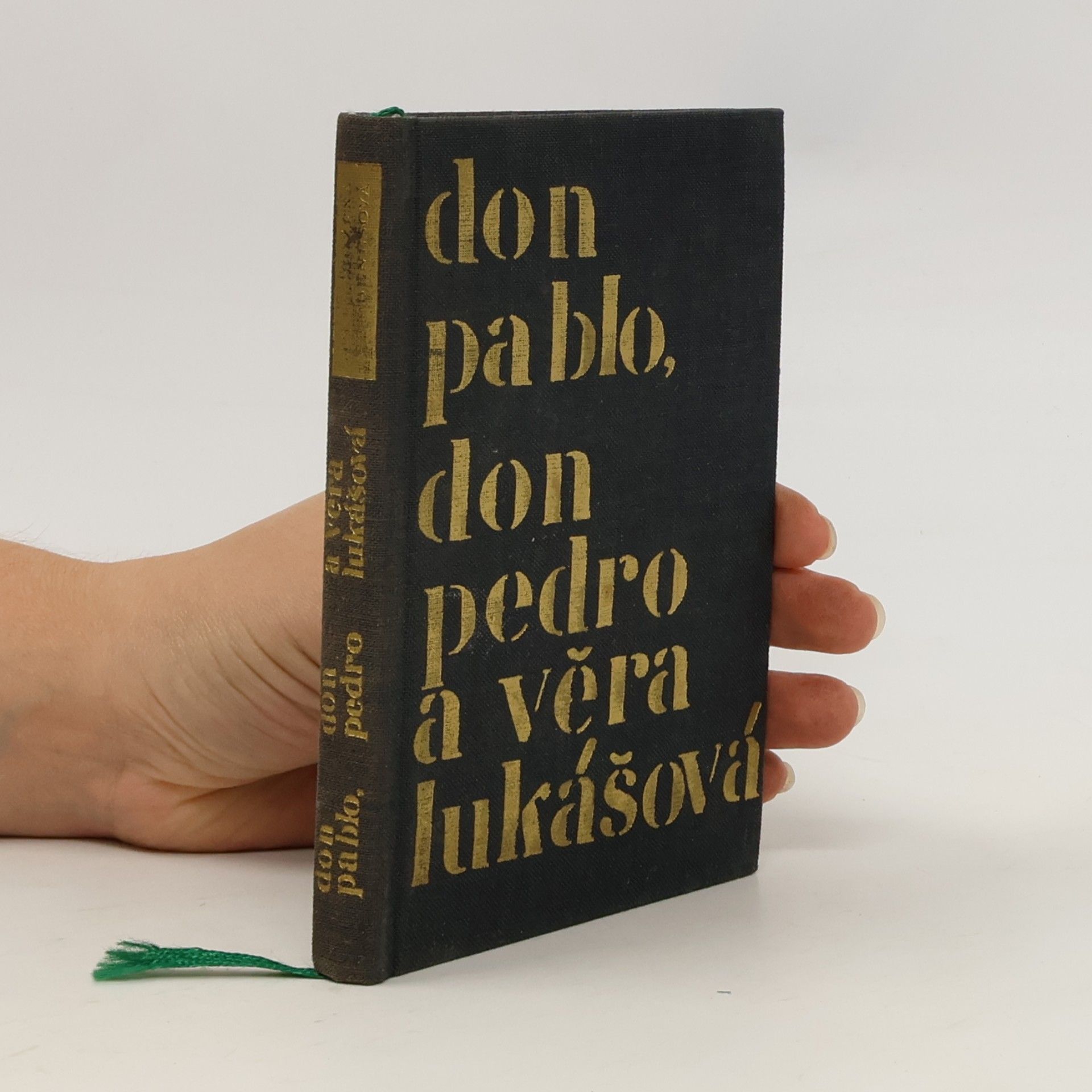 Božena Benešová Don Pablo, don Pedro a Věra Lukášová