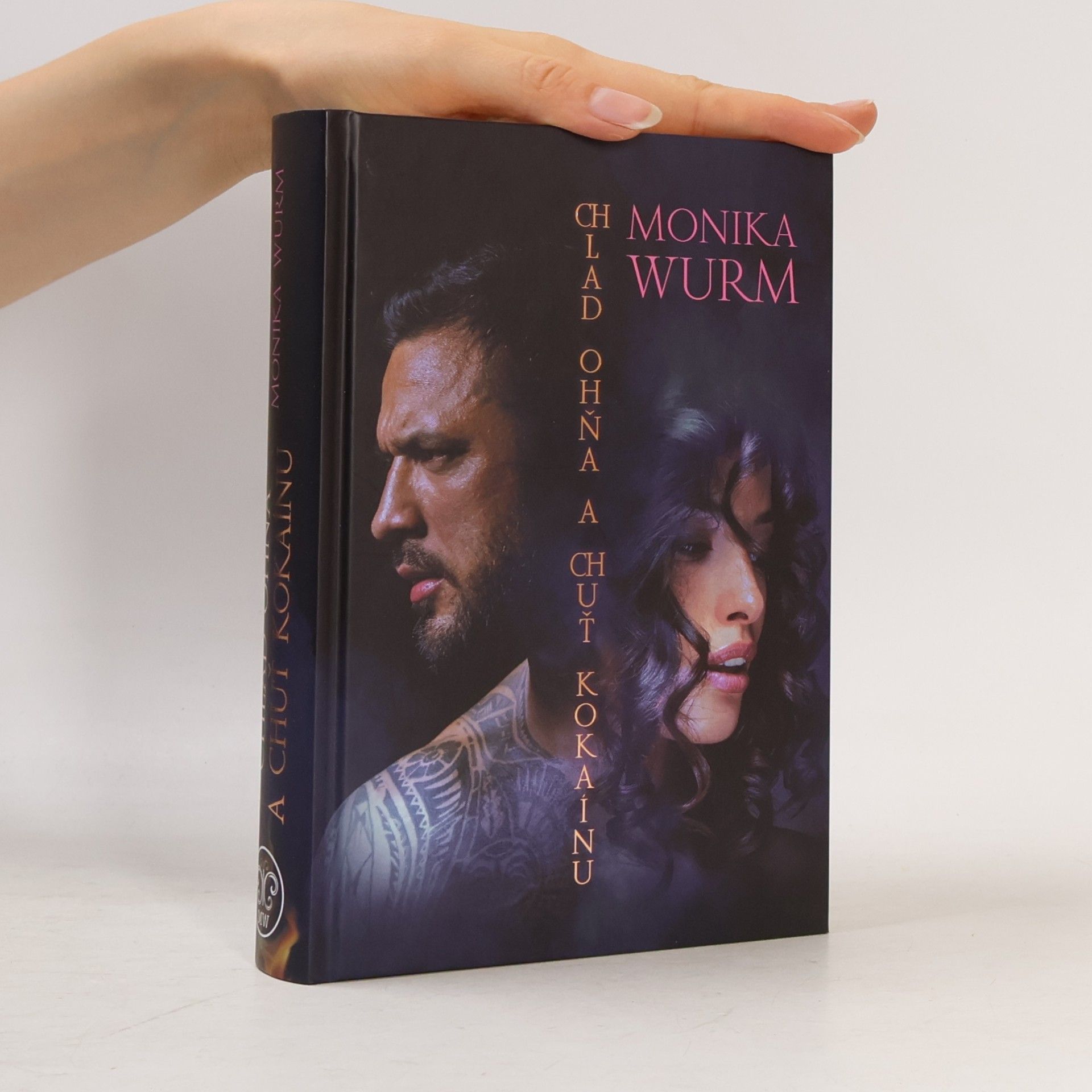 Monika Wurm Chlad ohňa a chuť kokaínu